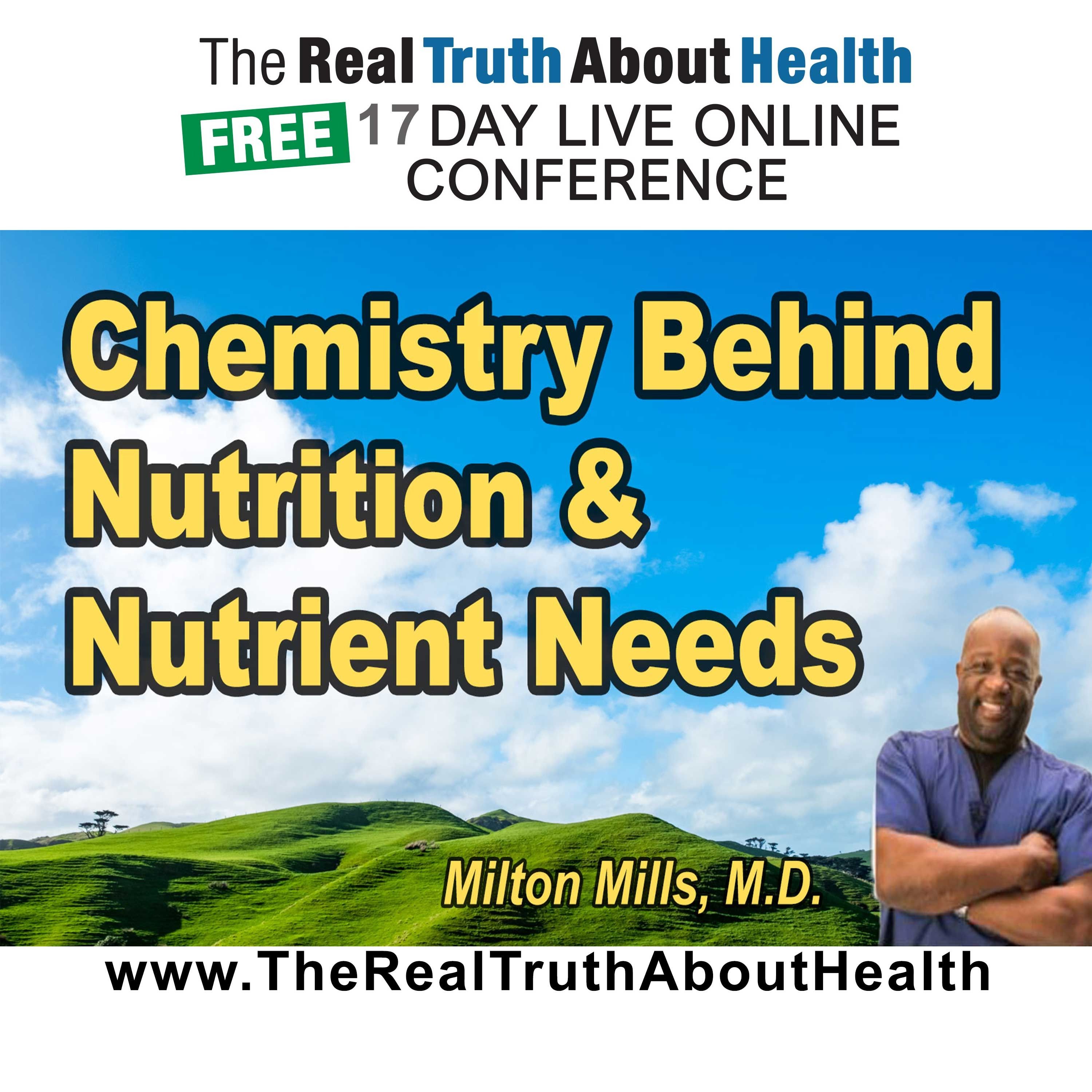 Chemistry for Understanding Nutrition: Nutrients & Normal Values - What is Normal; What is Needed & What is Good!
