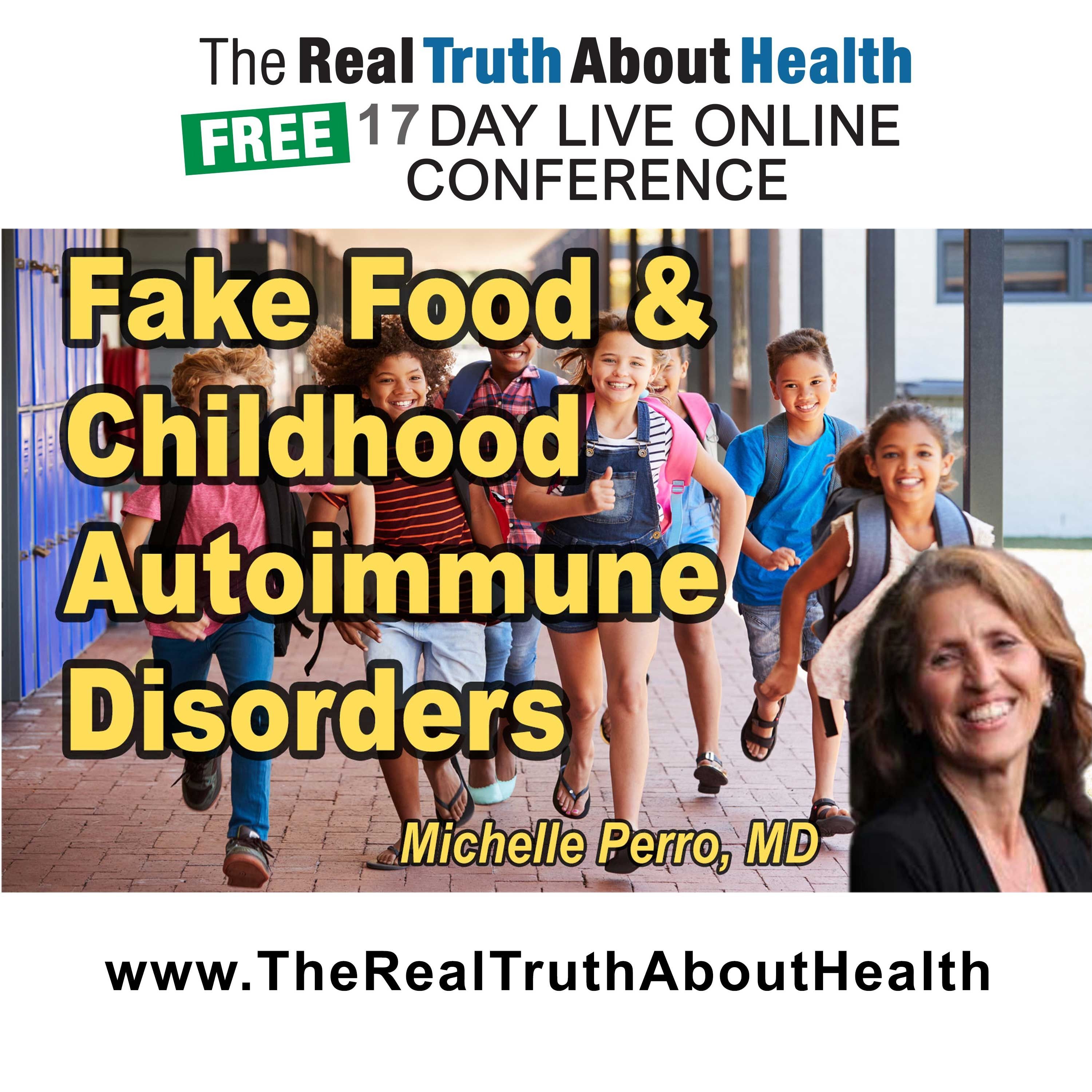 The Real Truth About Health Free 17 Day Live Online Conference Podcast