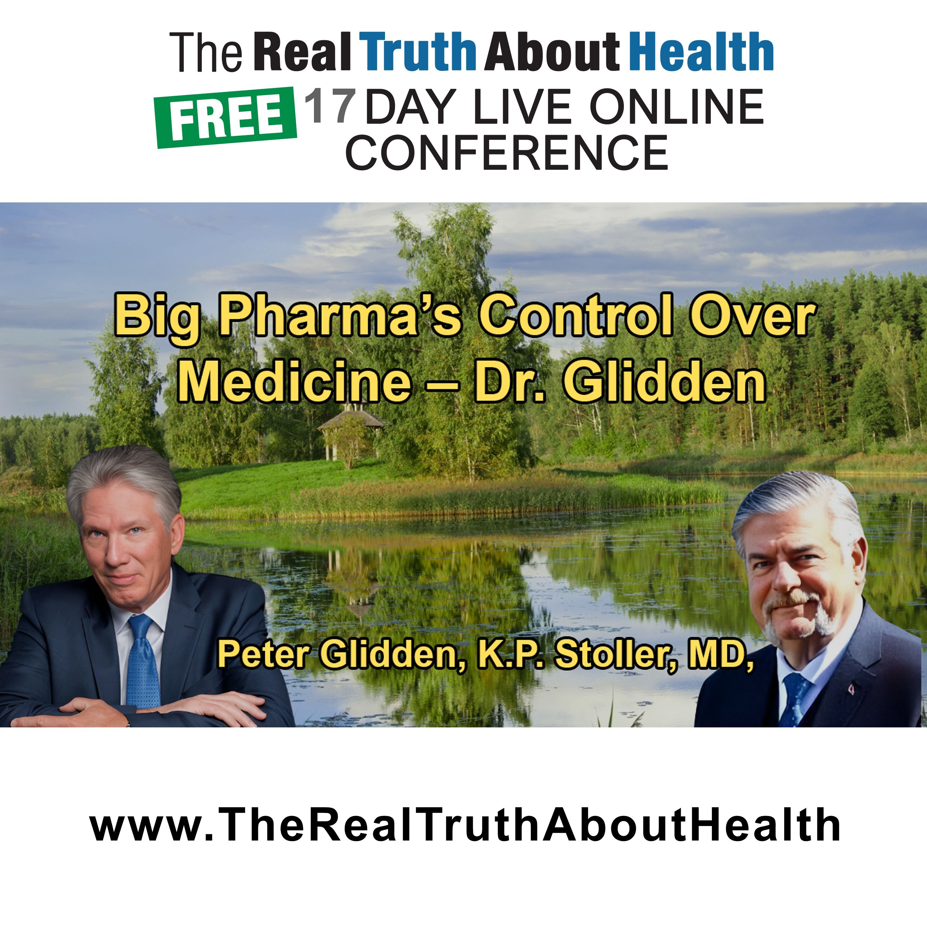 Critique of Big Pharma's Control Over Conventional Medicine and Its Impact on Treatment Options and Medical Paradigms with Dr. Peter Glidden and Dr. K.P. Stoller