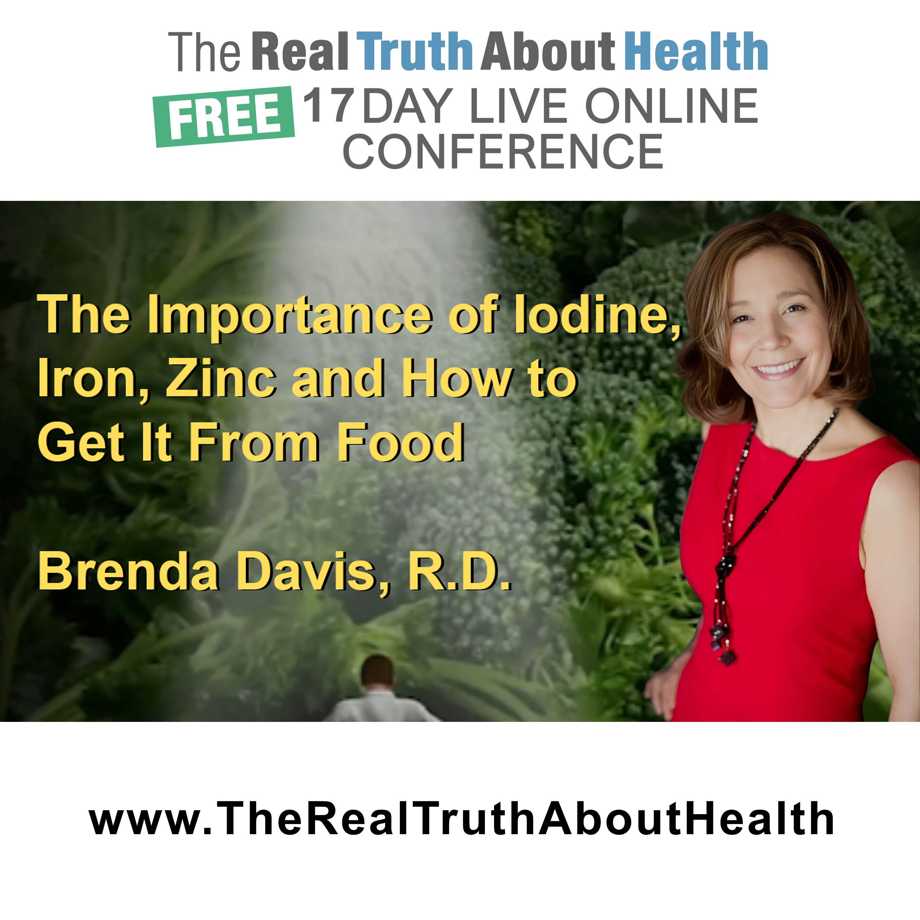 The Real Truth About Health Free 17 Day Live Online Conference Podcast