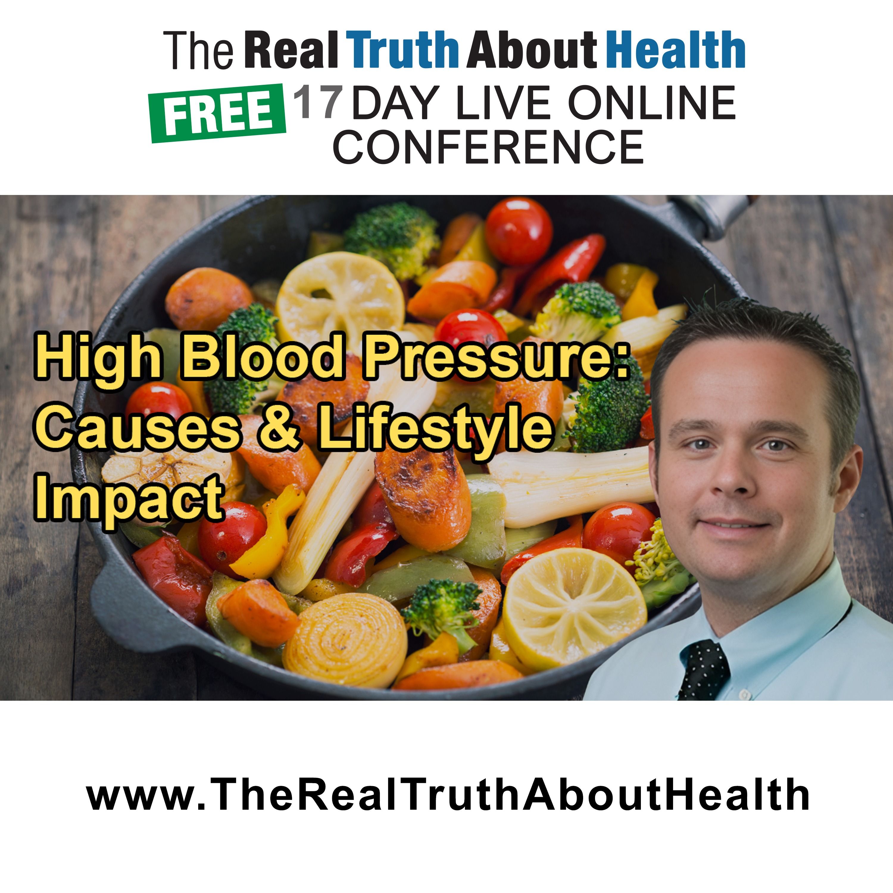 The Real Truth About Health Free 17 Day Live Online Conference Podcast