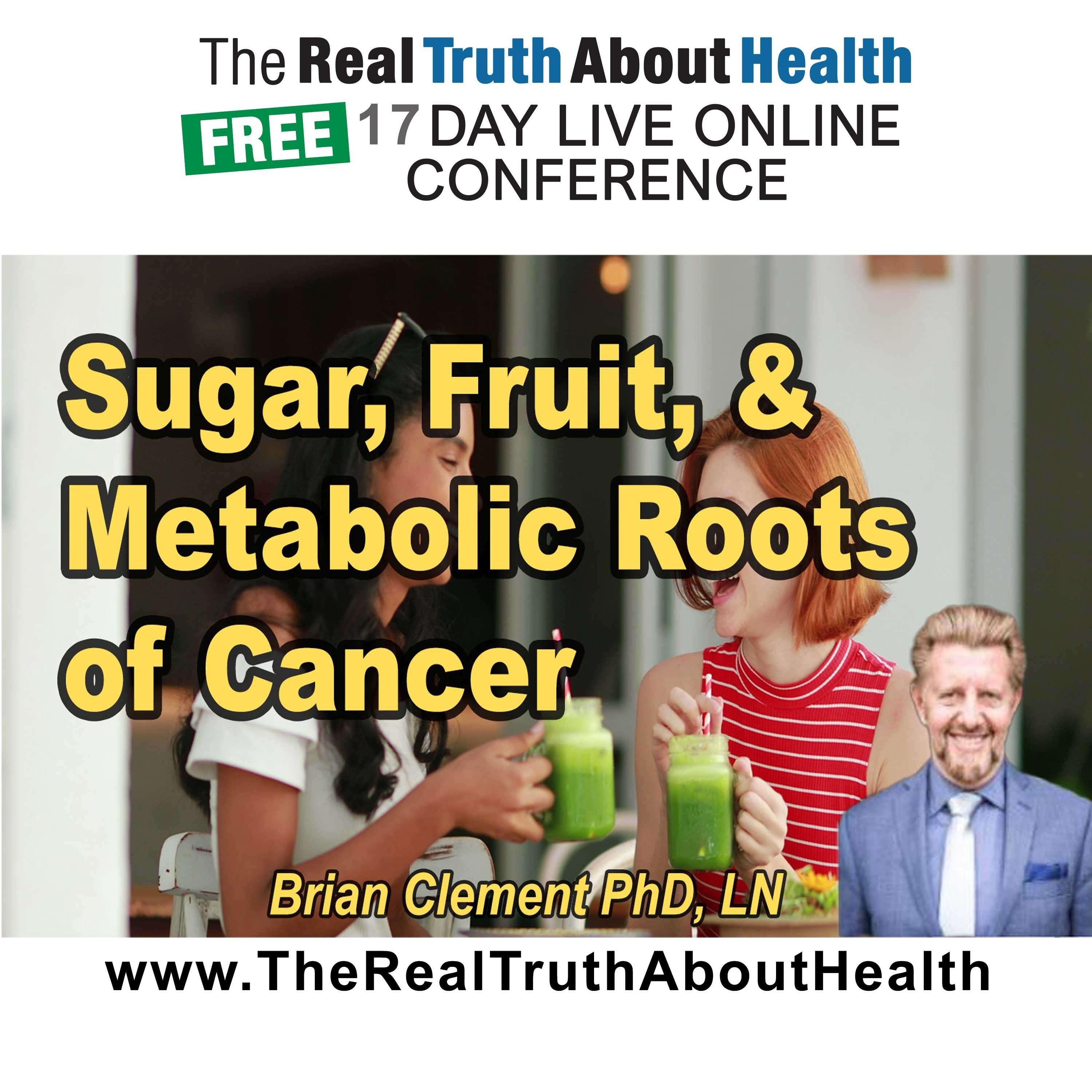 Sugar, fruit, and metabolic roots of cancer