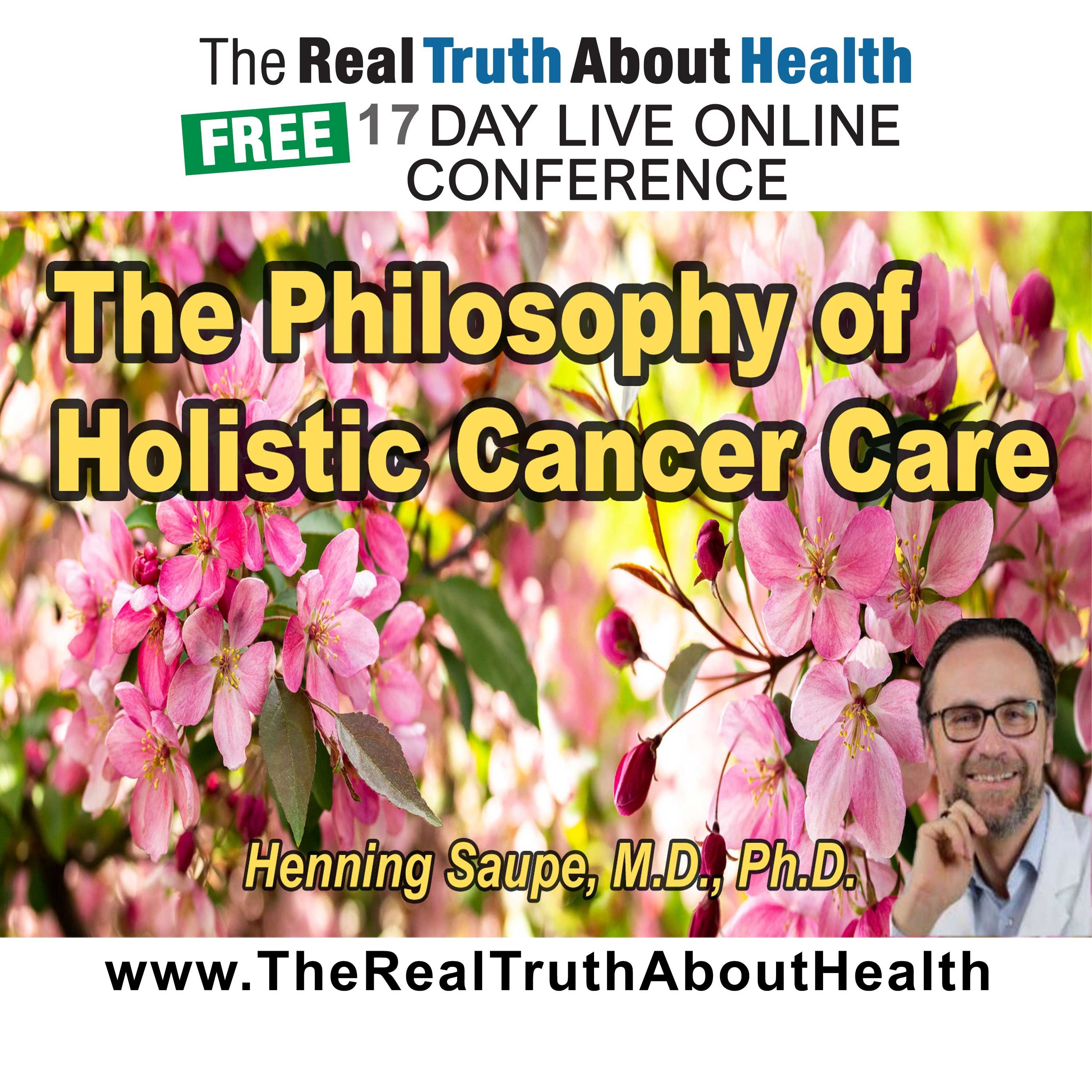 The new philosophy of holistic cancer care