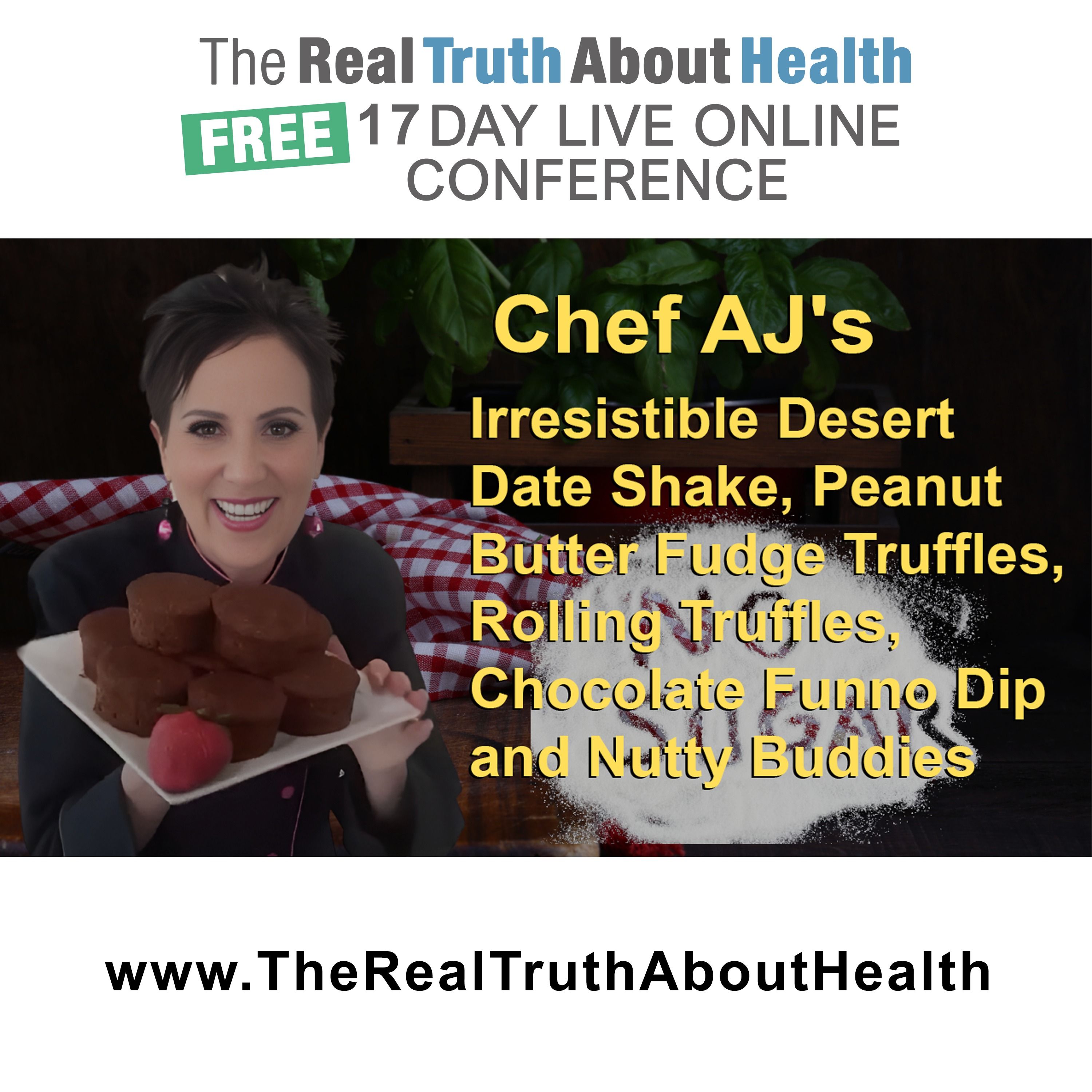 Chef AJ's Irresistible Desert Date Shake, Peanut Butter Fudge Truffles, Rolling Truffles, Chocolate Funno Dip and Nutty Buddies : The Perfect Vegan Treat!