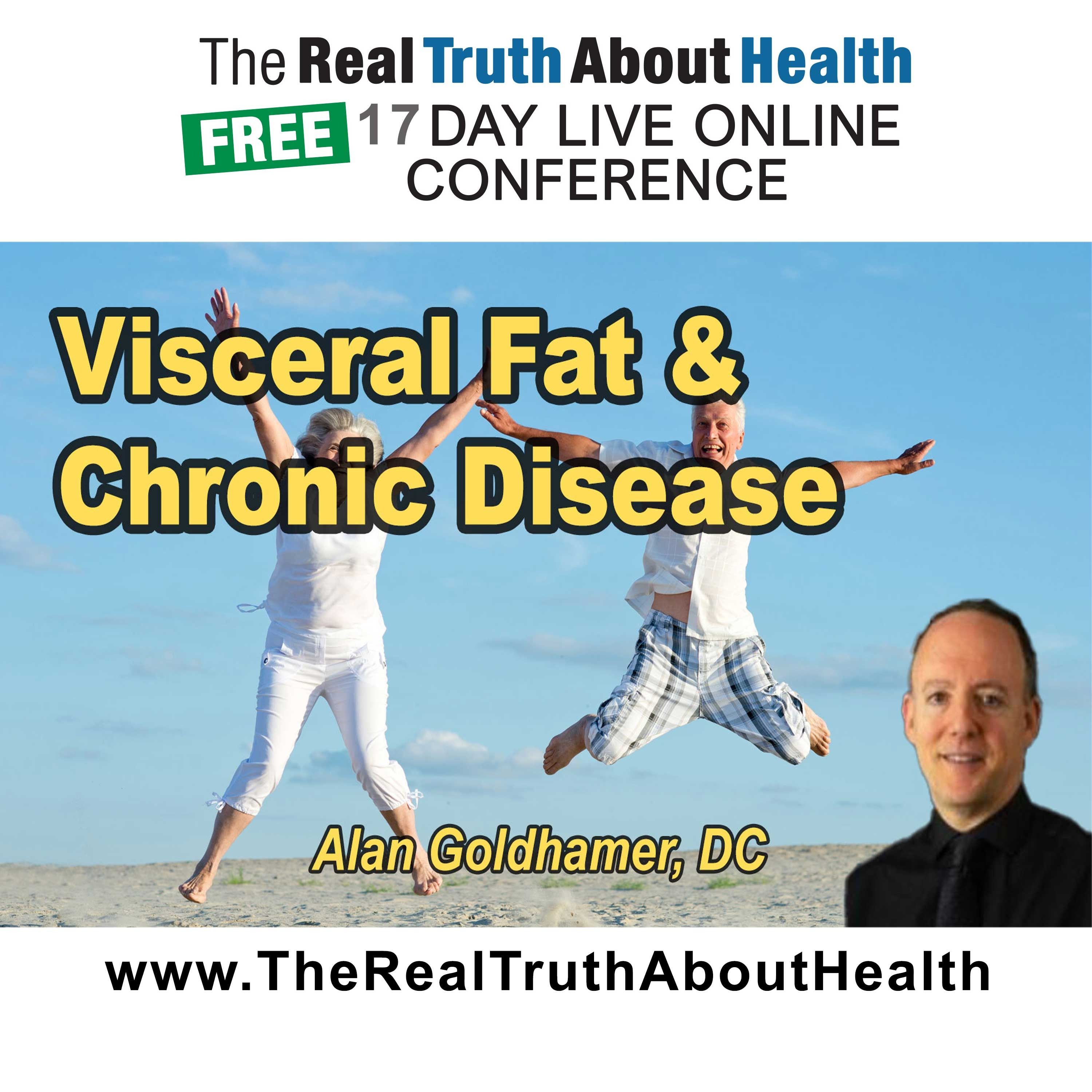 Visceral Fat, Chronic Disease, and Dietary Root Causes
