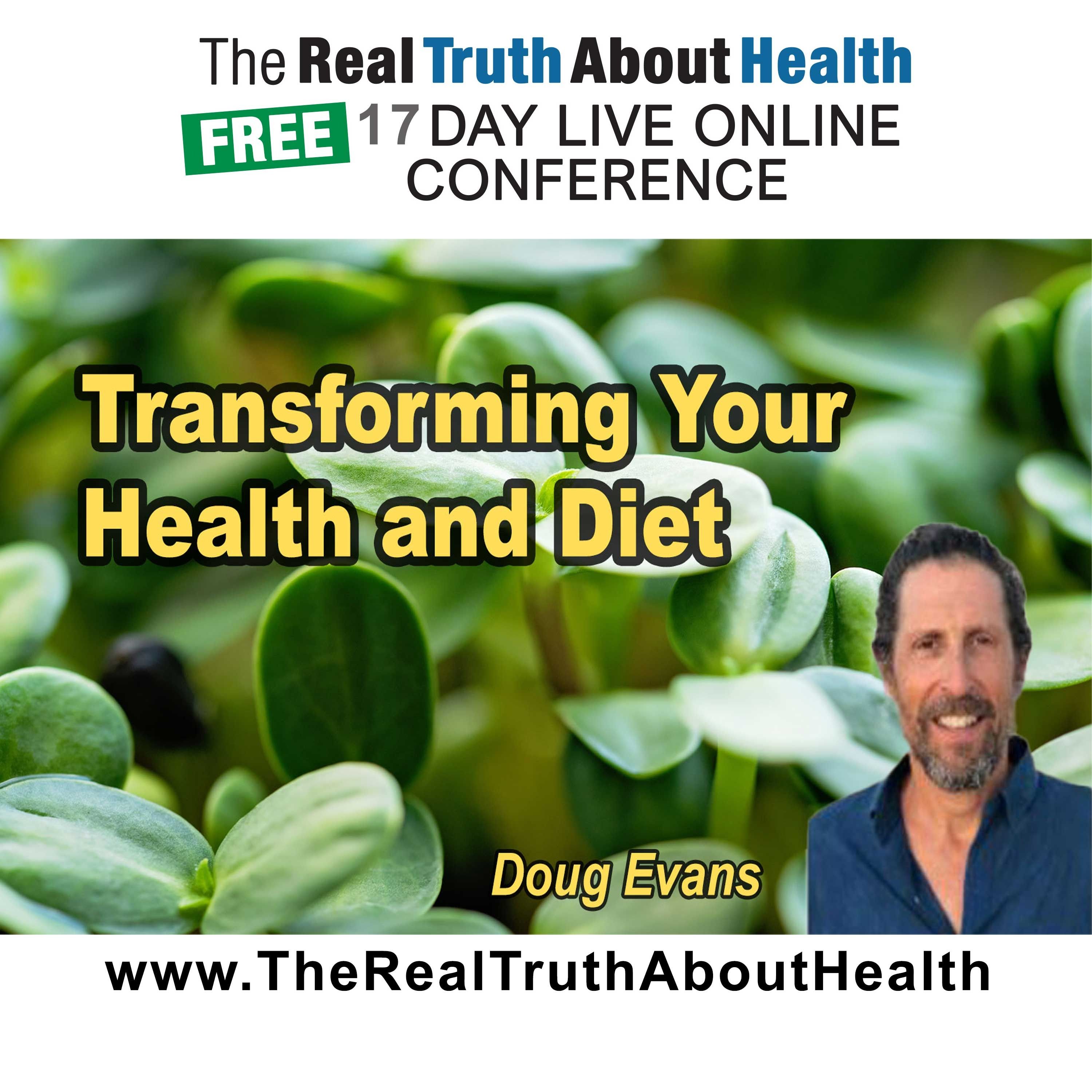 The Real Truth About Health Free 17 Day Live Online Conference Podcast