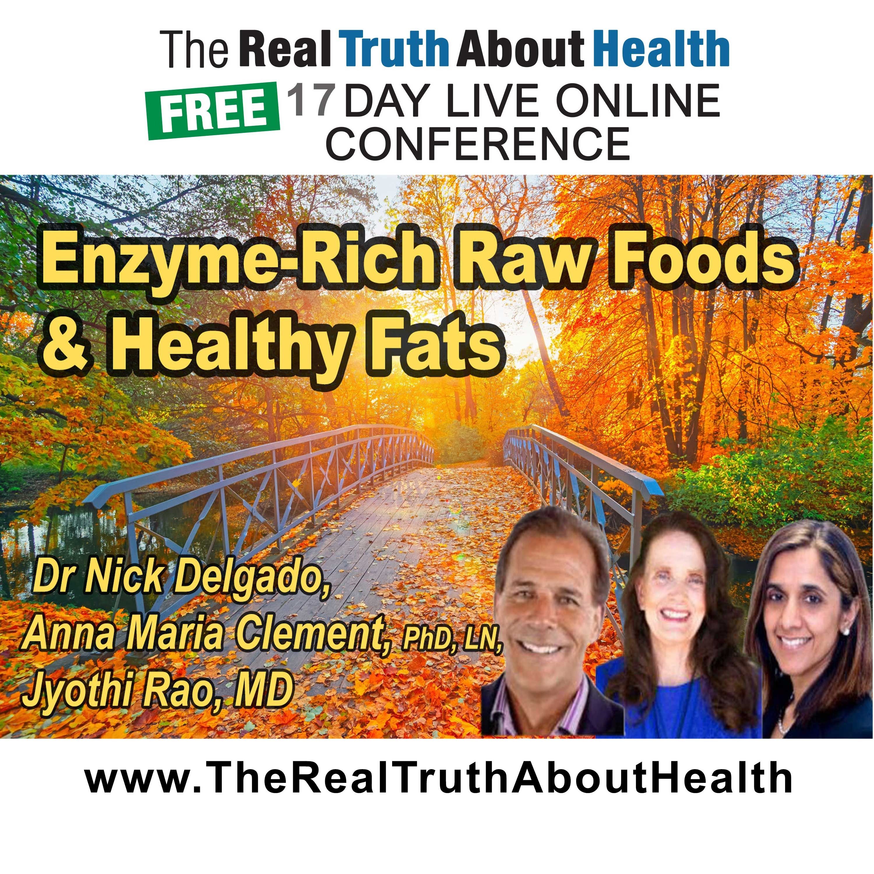 Enzyme-rich raw foods and healthy fats