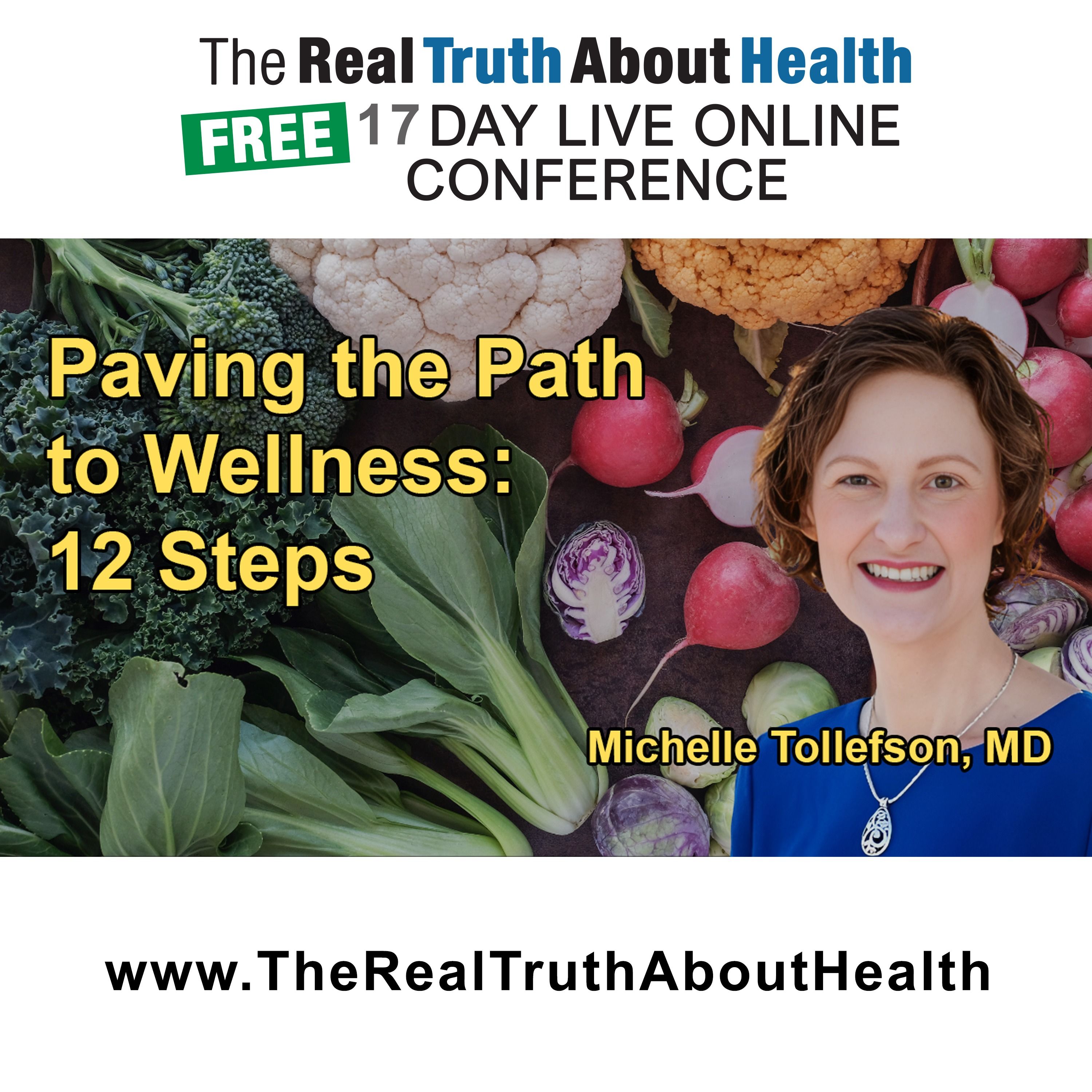 The Real Truth About Health Free 17 Day Live Online Conference Podcast