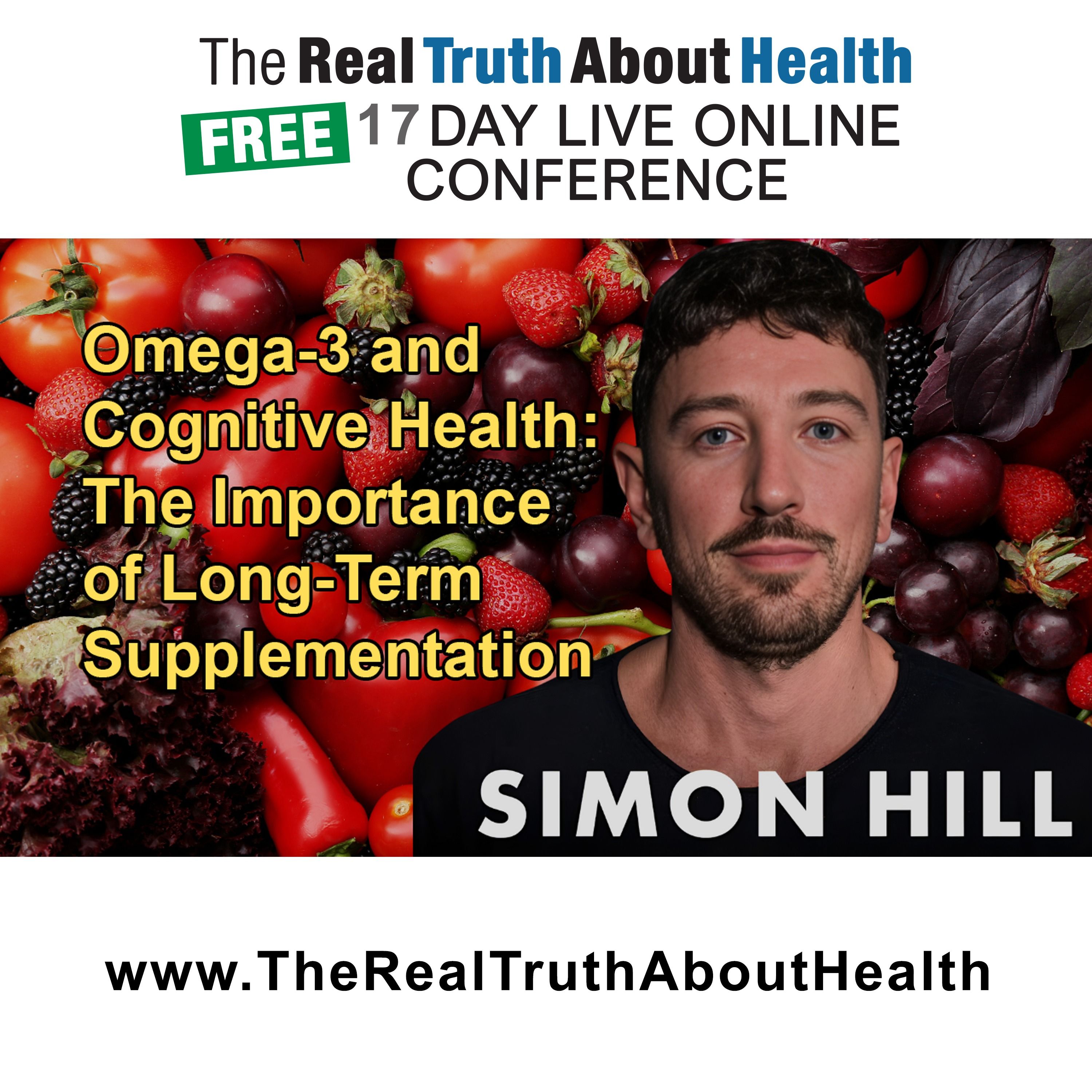 Discussion on Anecdotal Evidence Related to Omega-3 and Cognitive Health, and the Importance of Long-Term Precautionary Supplementation with Simon Hill
