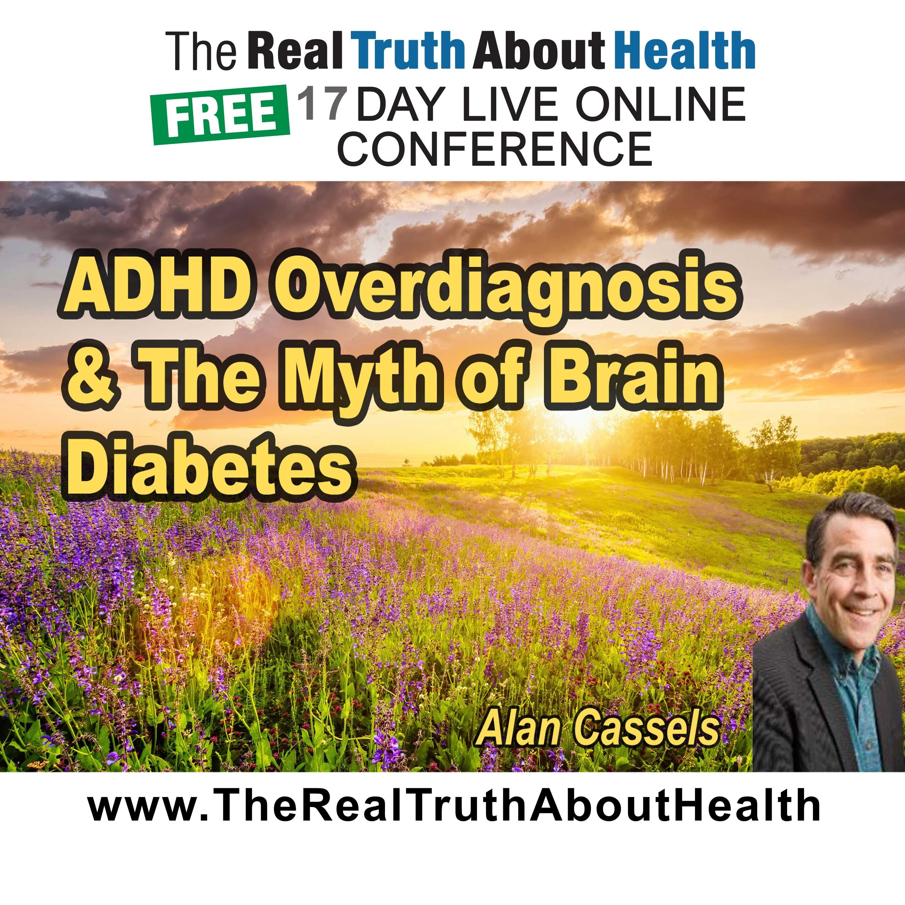 ADHD overdiagnosis and the myth of brain diabetes