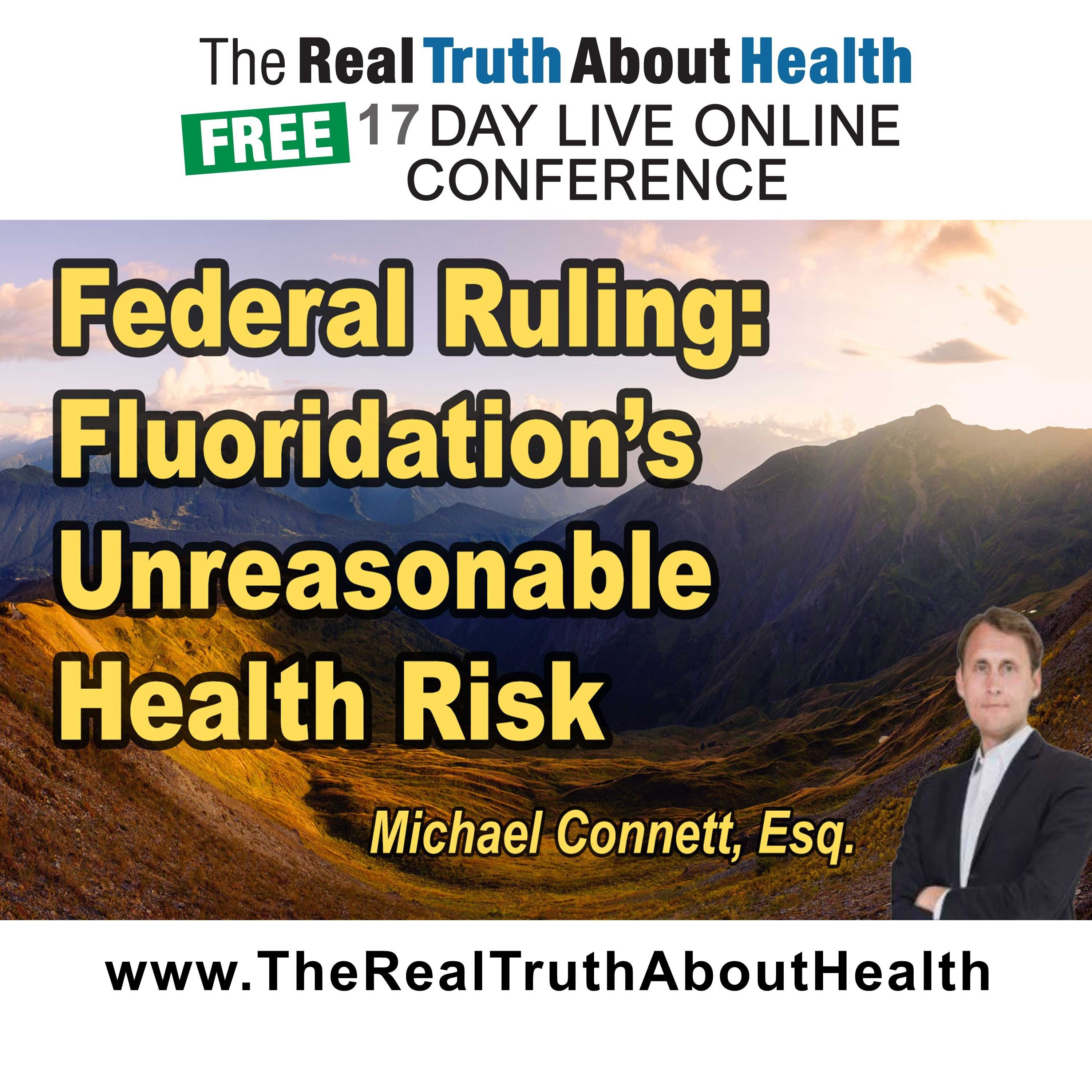 The Federal Court Verdict on Water Fluoridation: An Unreasonable Risk.