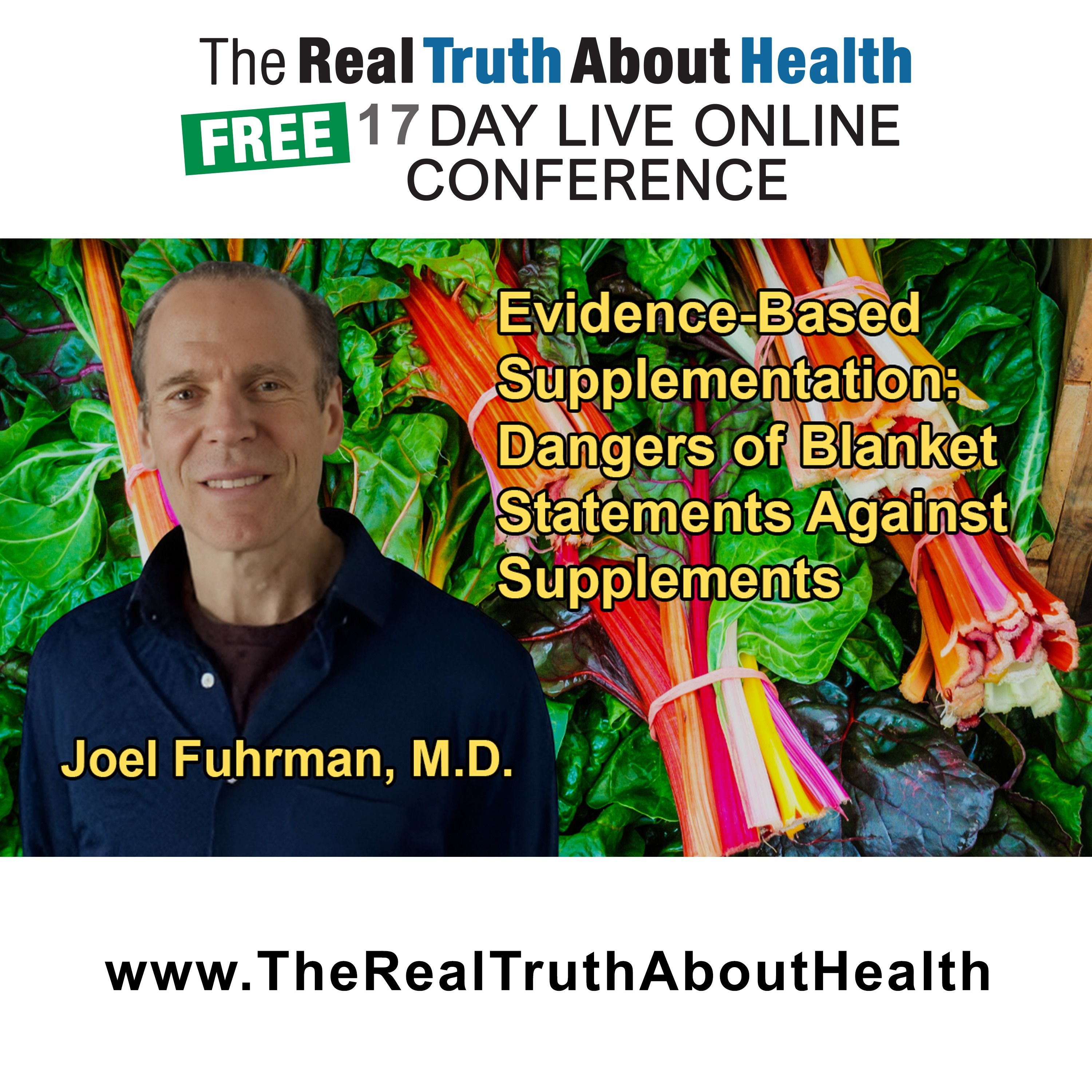 The Need for Evidence-Based Supplementation and the Dangers of Blanket Statements Against Supplements With Dr. Joel Fuhrman