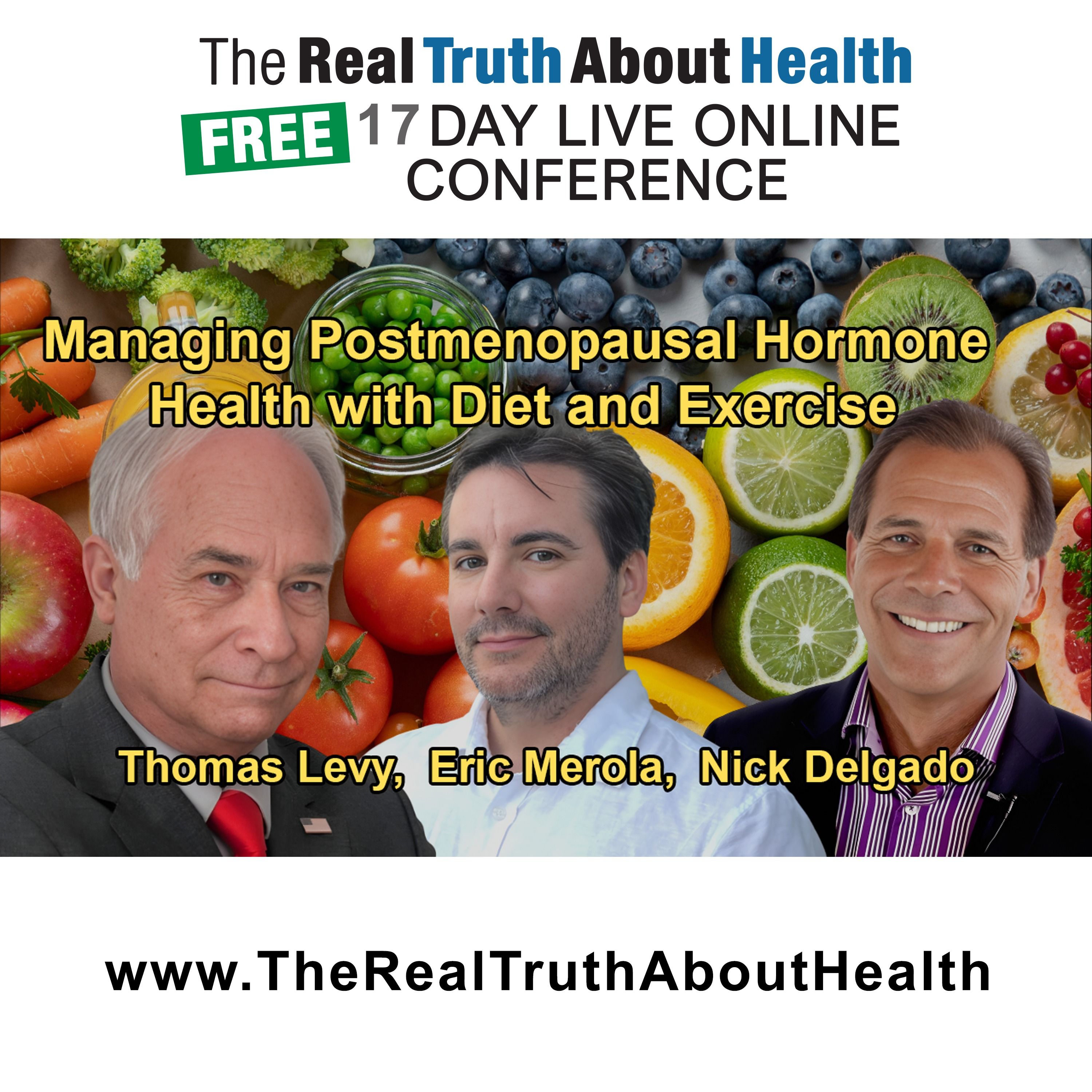 The Real Truth About Health Free 17 Day Live Online Conference Podcast