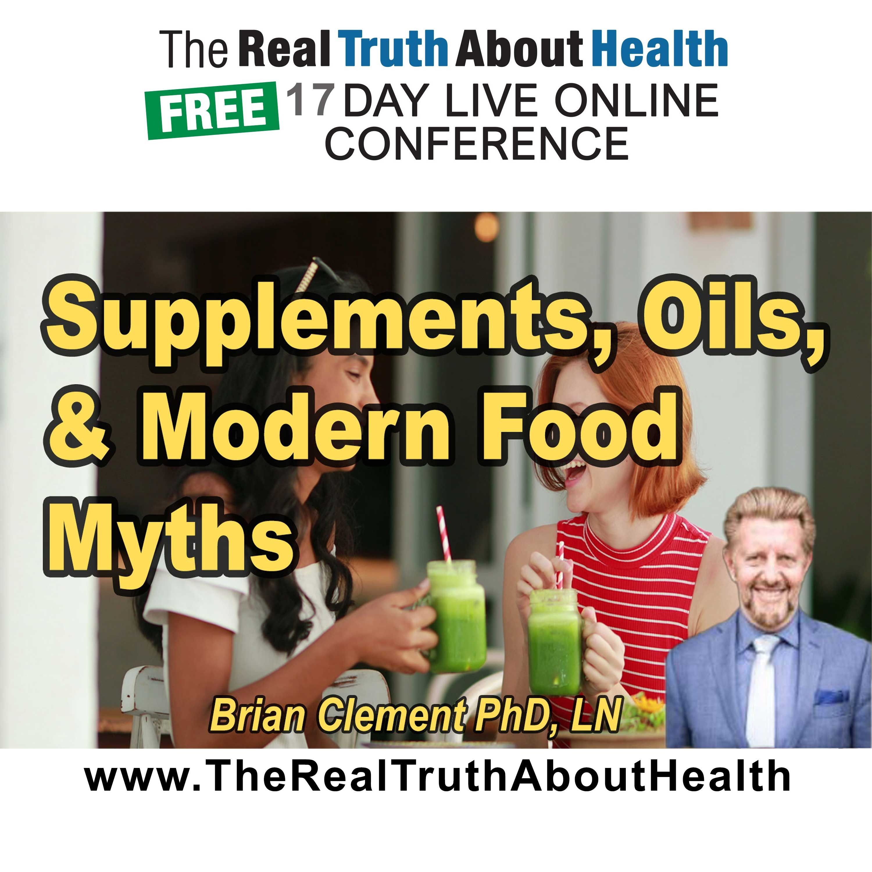 Supplements, oils, and modern food myths