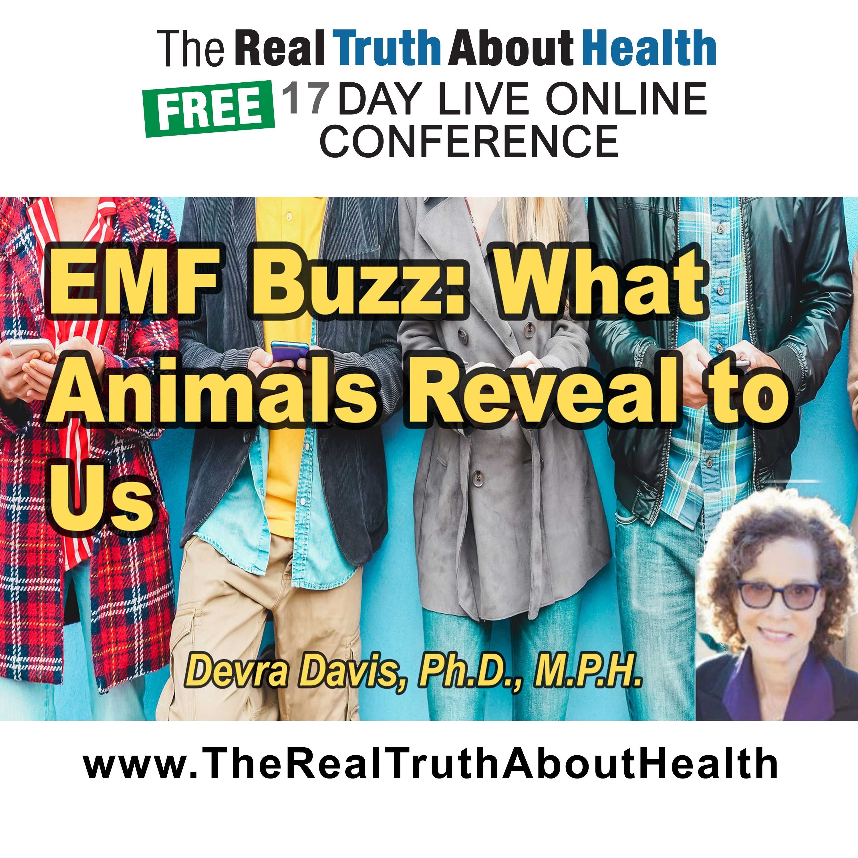 Latest Buzz about EMF: What the animals are trying to tell us, and what to do about it