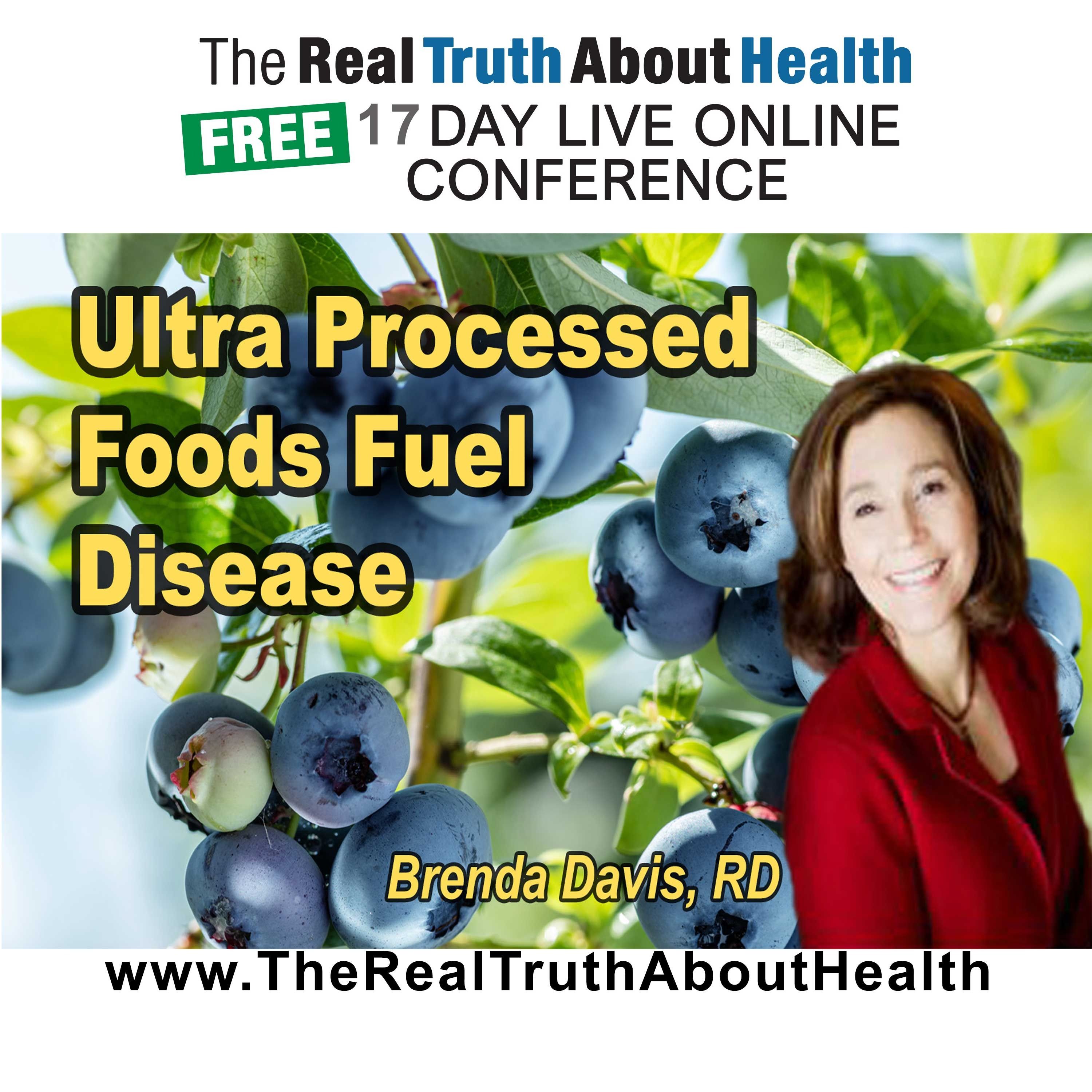 Why Ultra-Processed Foods Fuel Disease