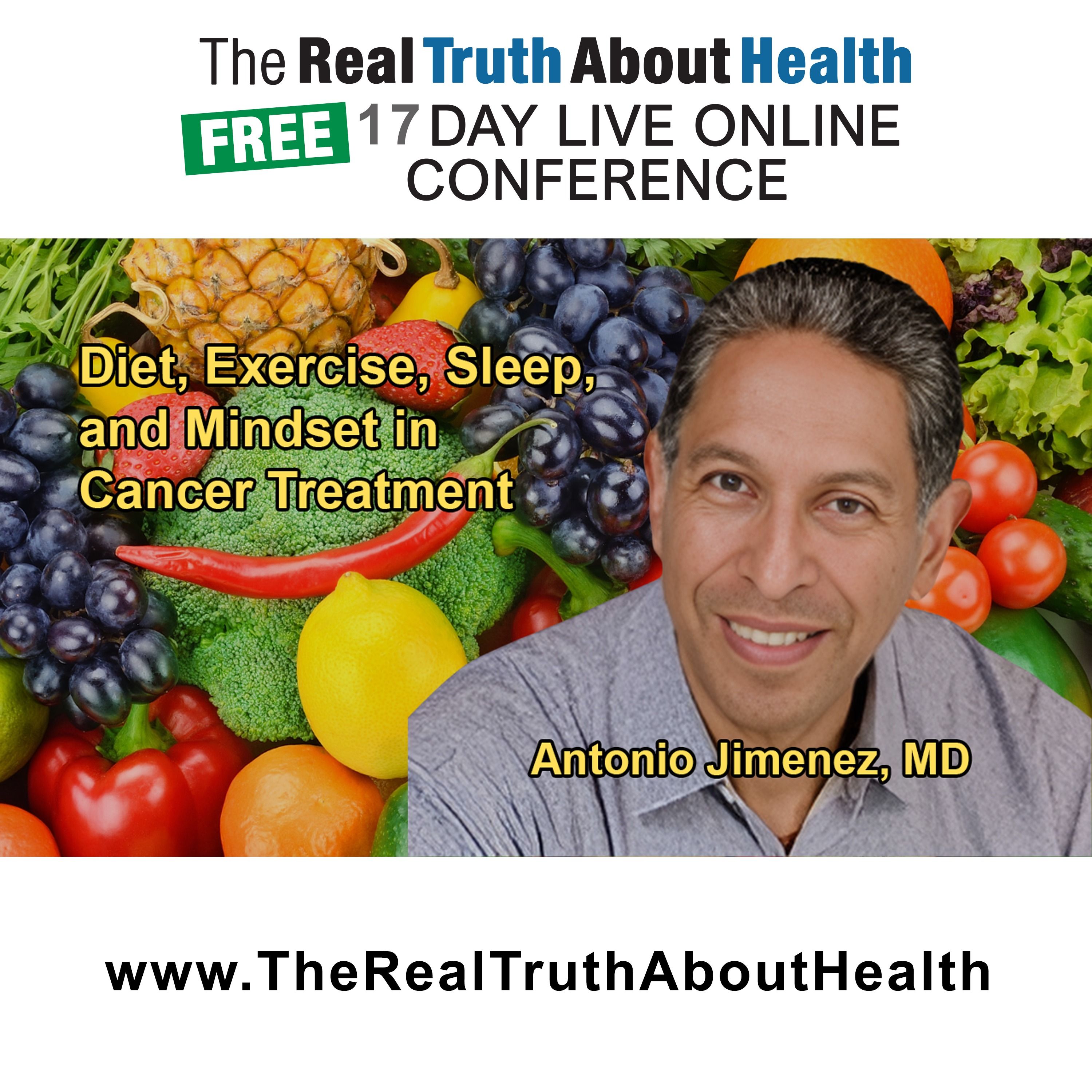 The Importance of Diet, Nutrition, Exercise, Sleep, and Mindset in Cancer Treatment With Dr. Antonio Jimenez