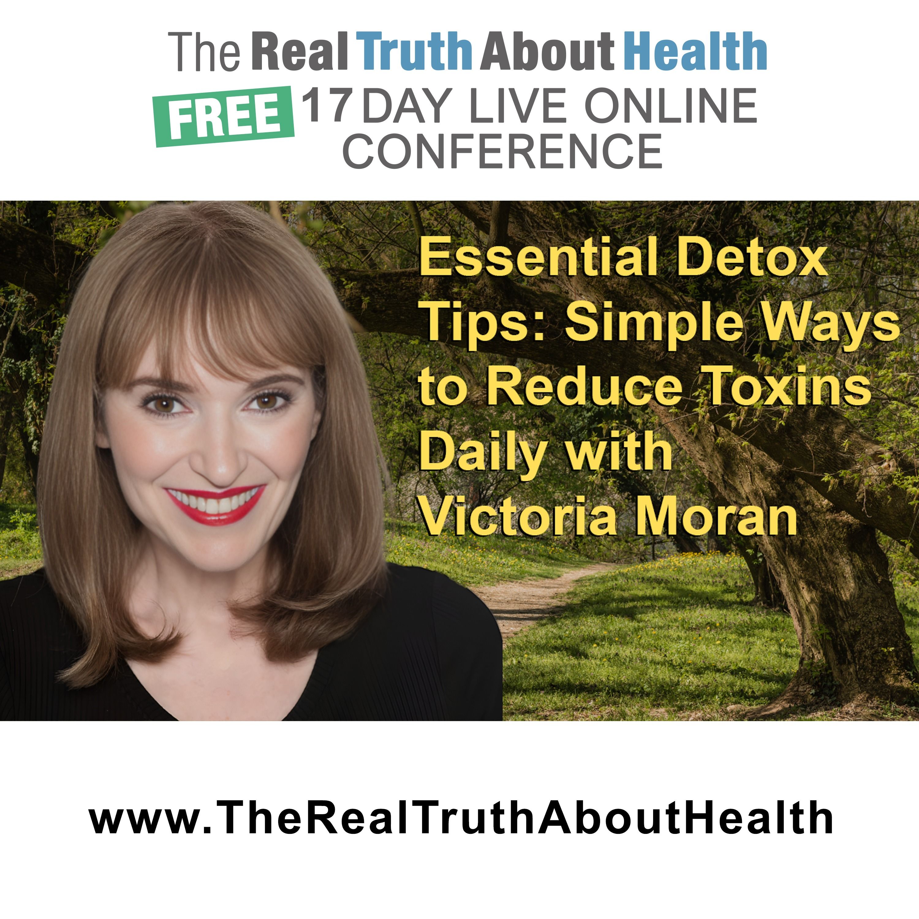 The Real Truth About Health Free 17 Day Live Online Conference Podcast