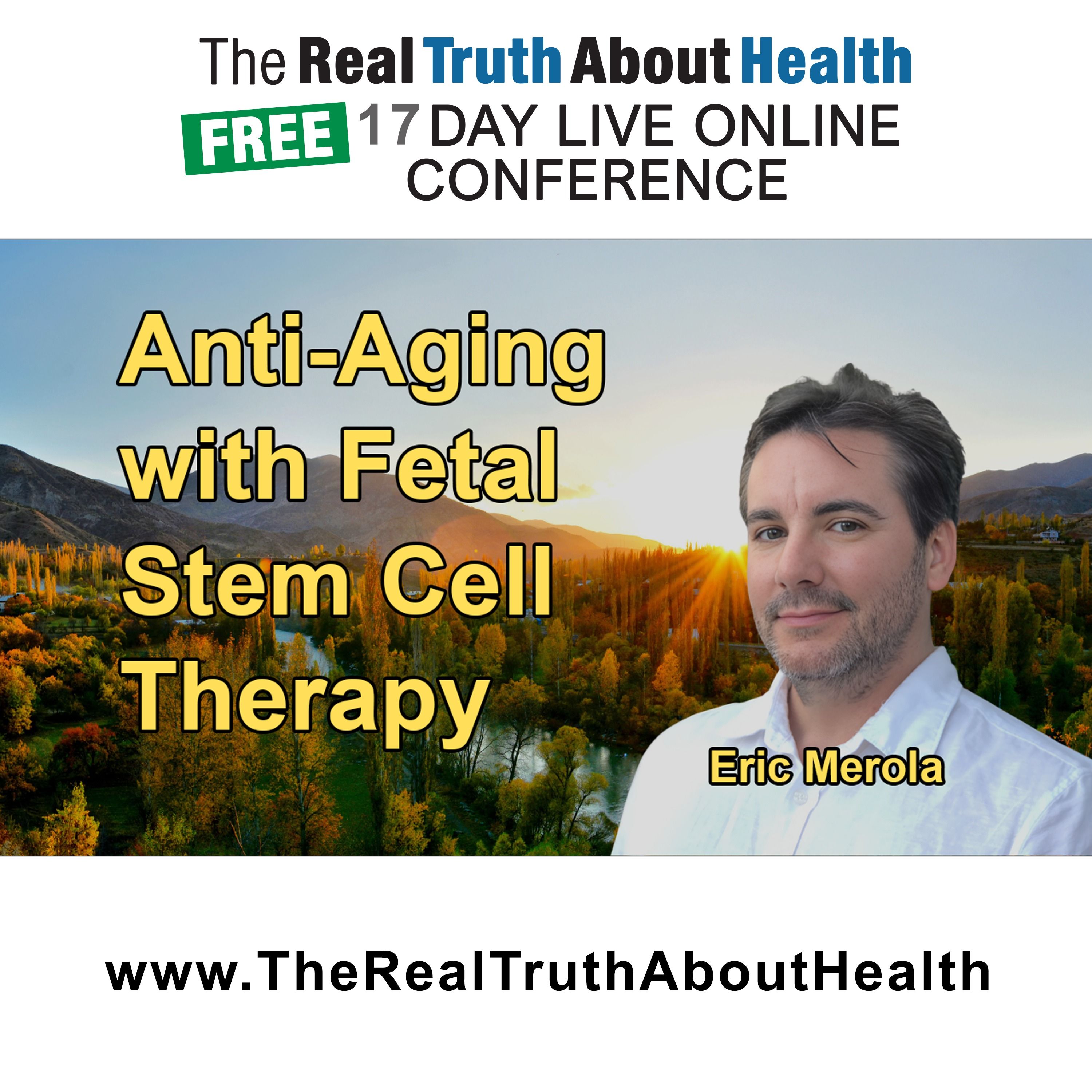 The Real Truth About Health Free 17 Day Live Online Conference Podcast