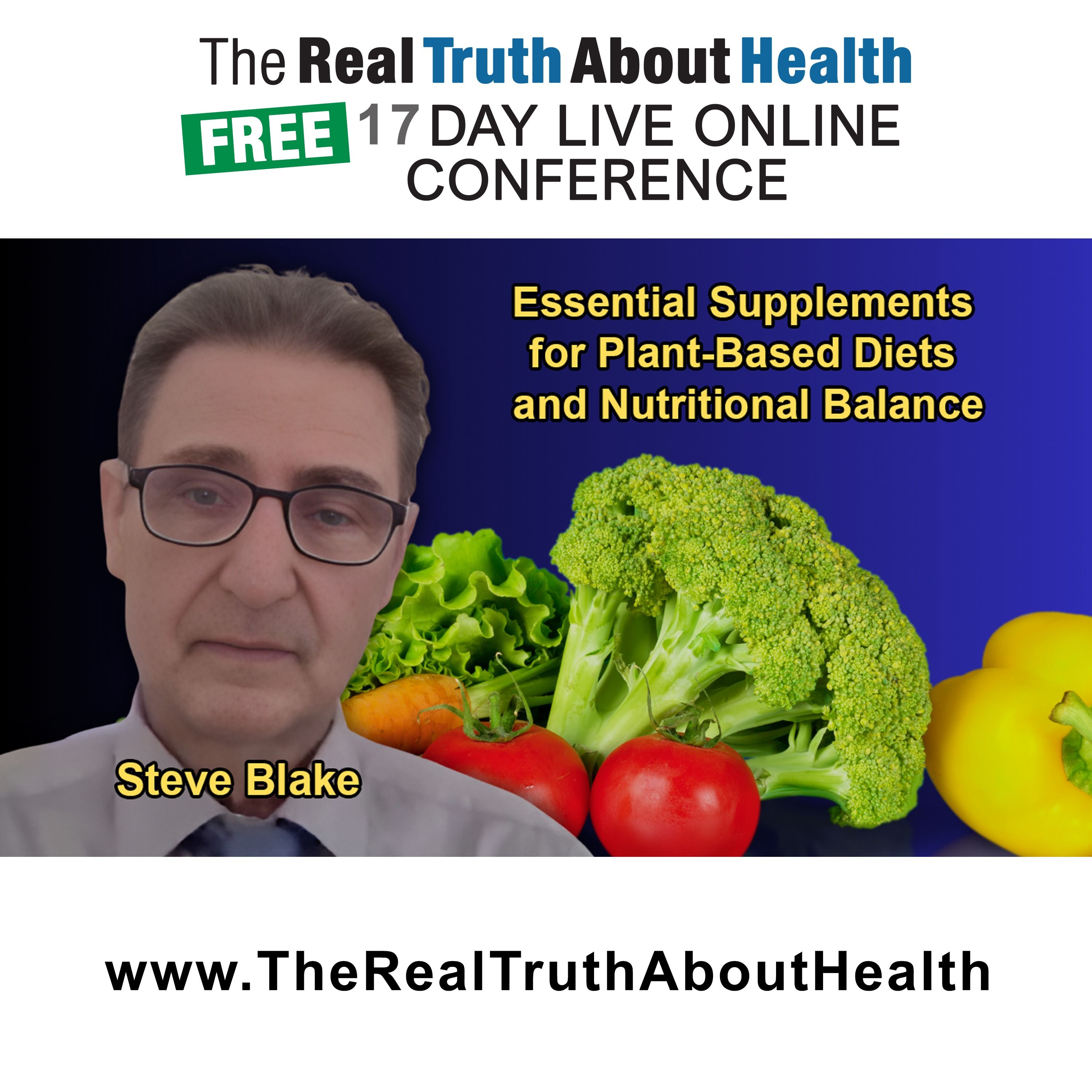 The Real Truth About Health Free 17 Day Live Online Conference Podcast