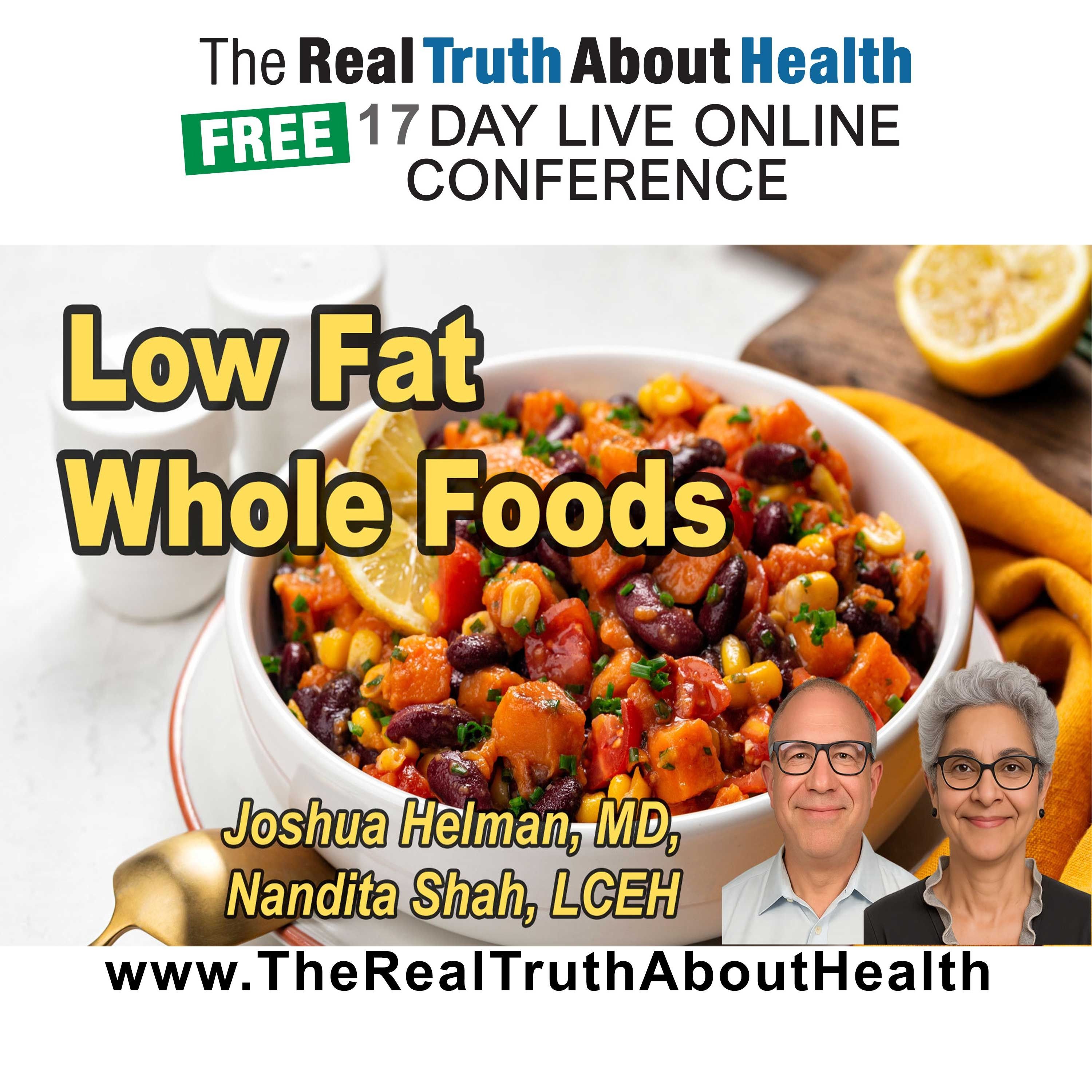 Low-Fat Whole Foods: The Secret to Satiety and Healing
