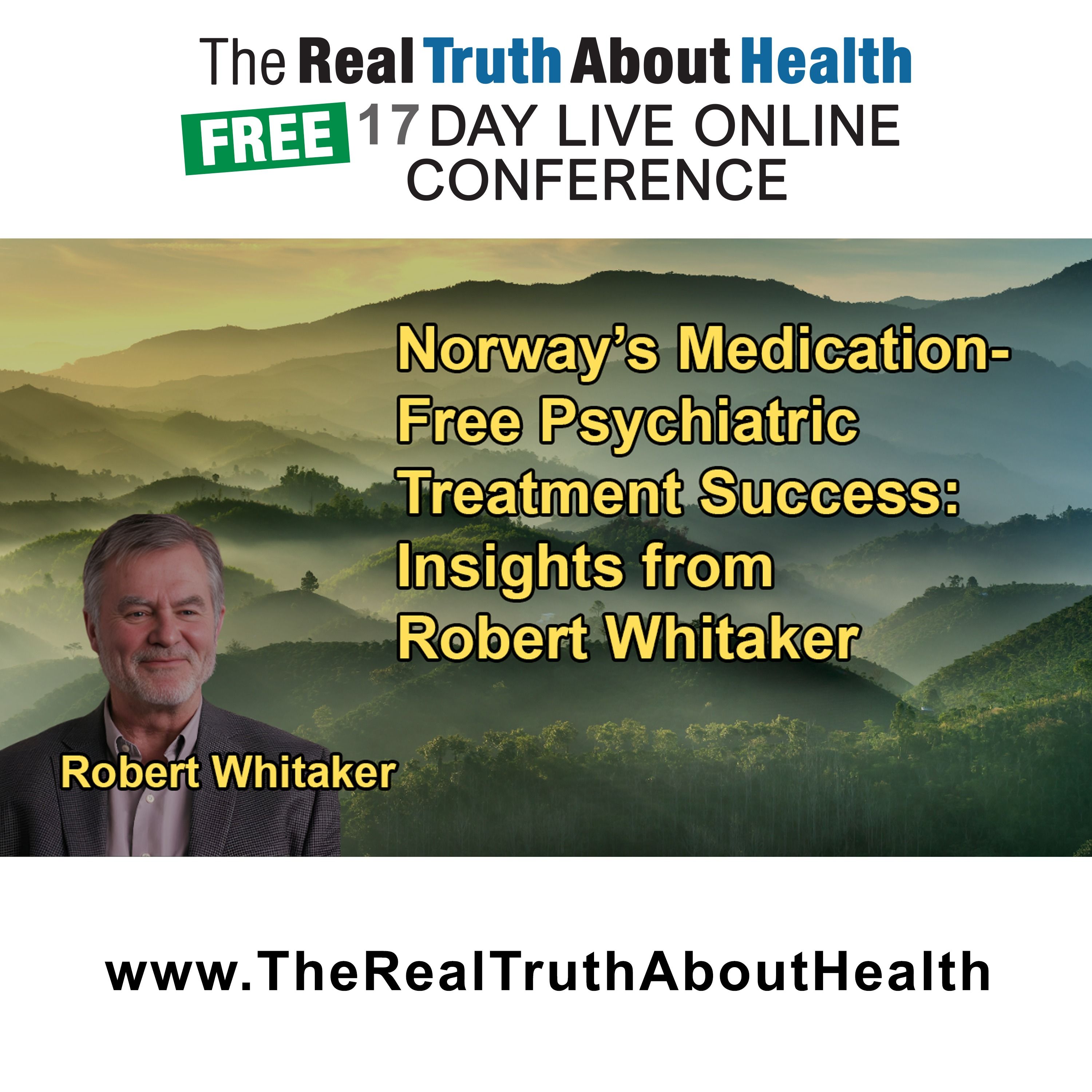 The Real Truth About Health Free 17 Day Live Online Conference Podcast