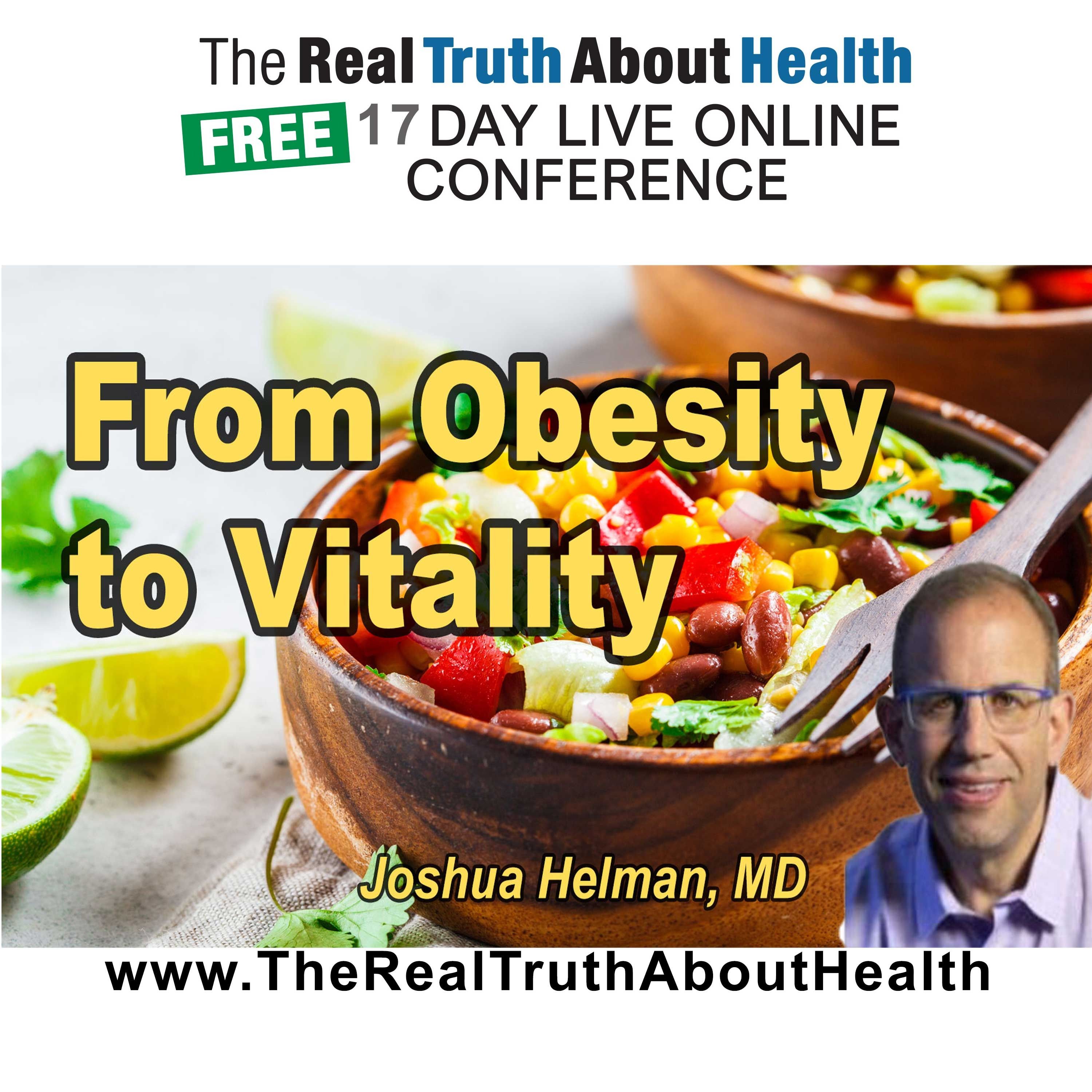 The Real Truth About Health Free 17 Day Live Online Conference Podcast