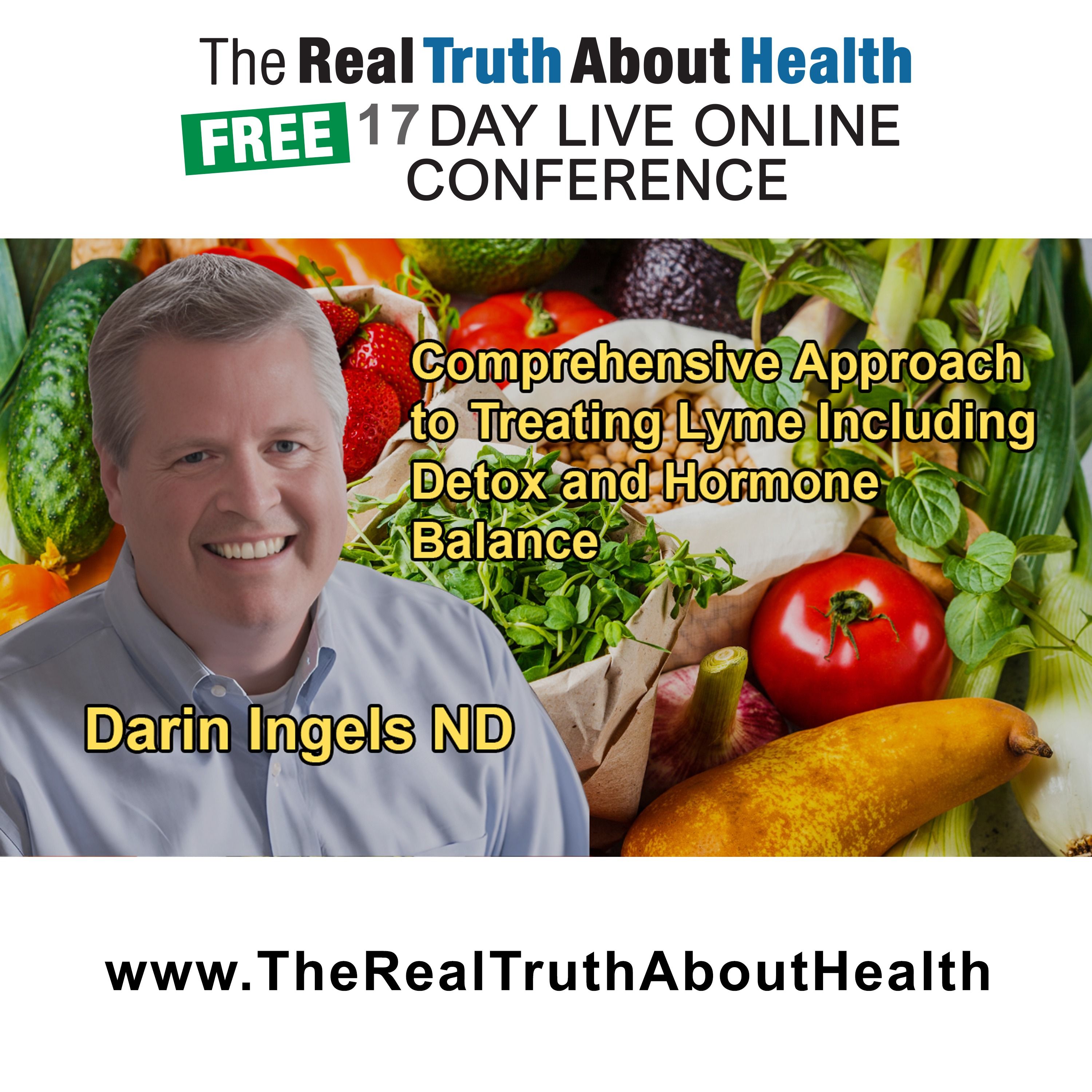 The Real Truth About Health Free 17 Day Live Online Conference Podcast