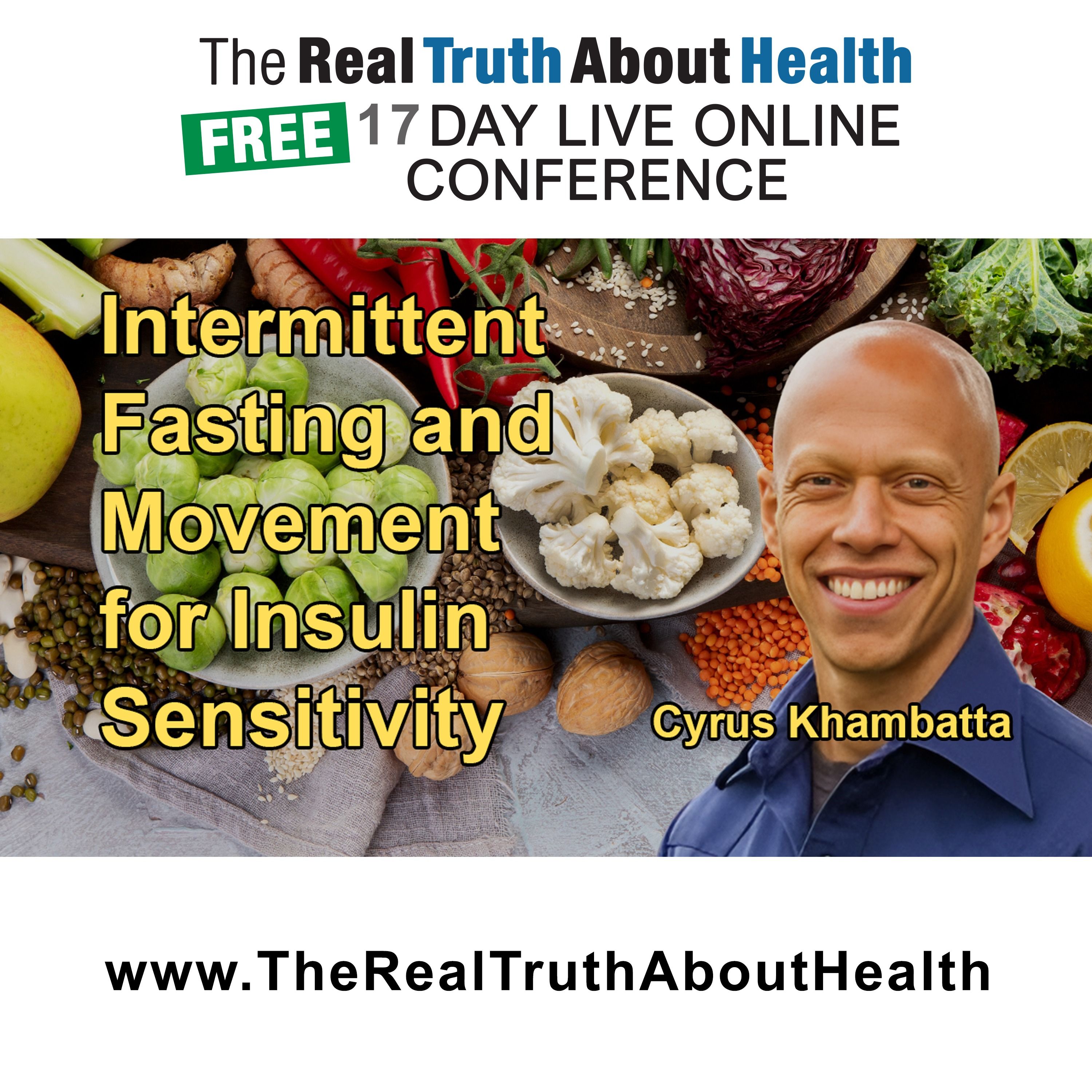 The Real Truth About Health Free 17 Day Live Online Conference Podcast