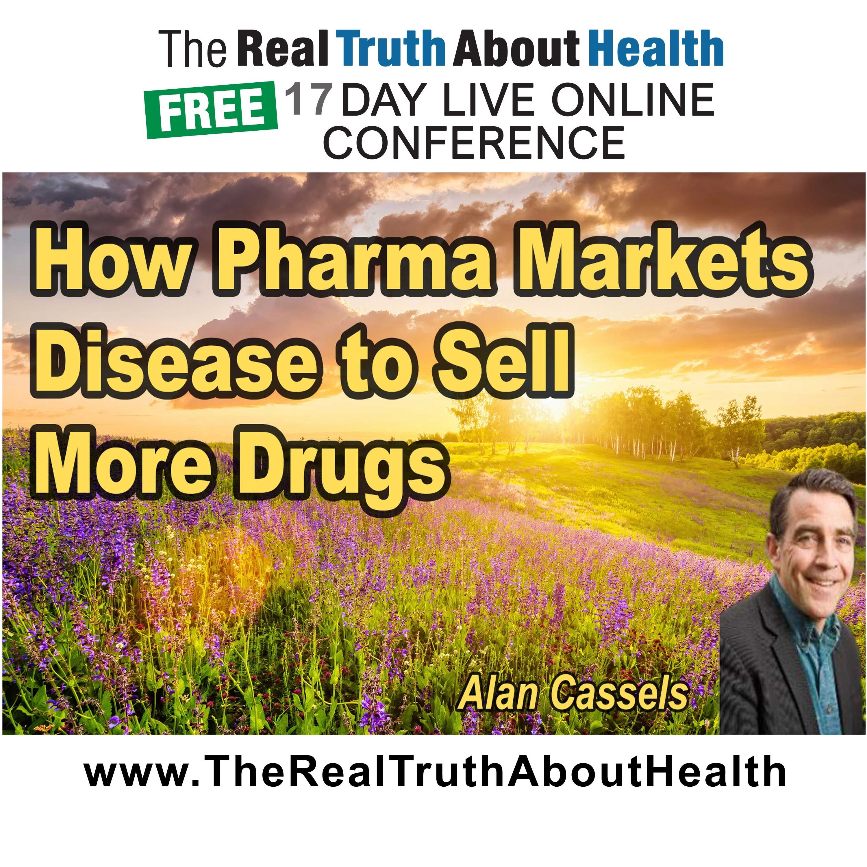 How pharma markets disease to sell more drugs