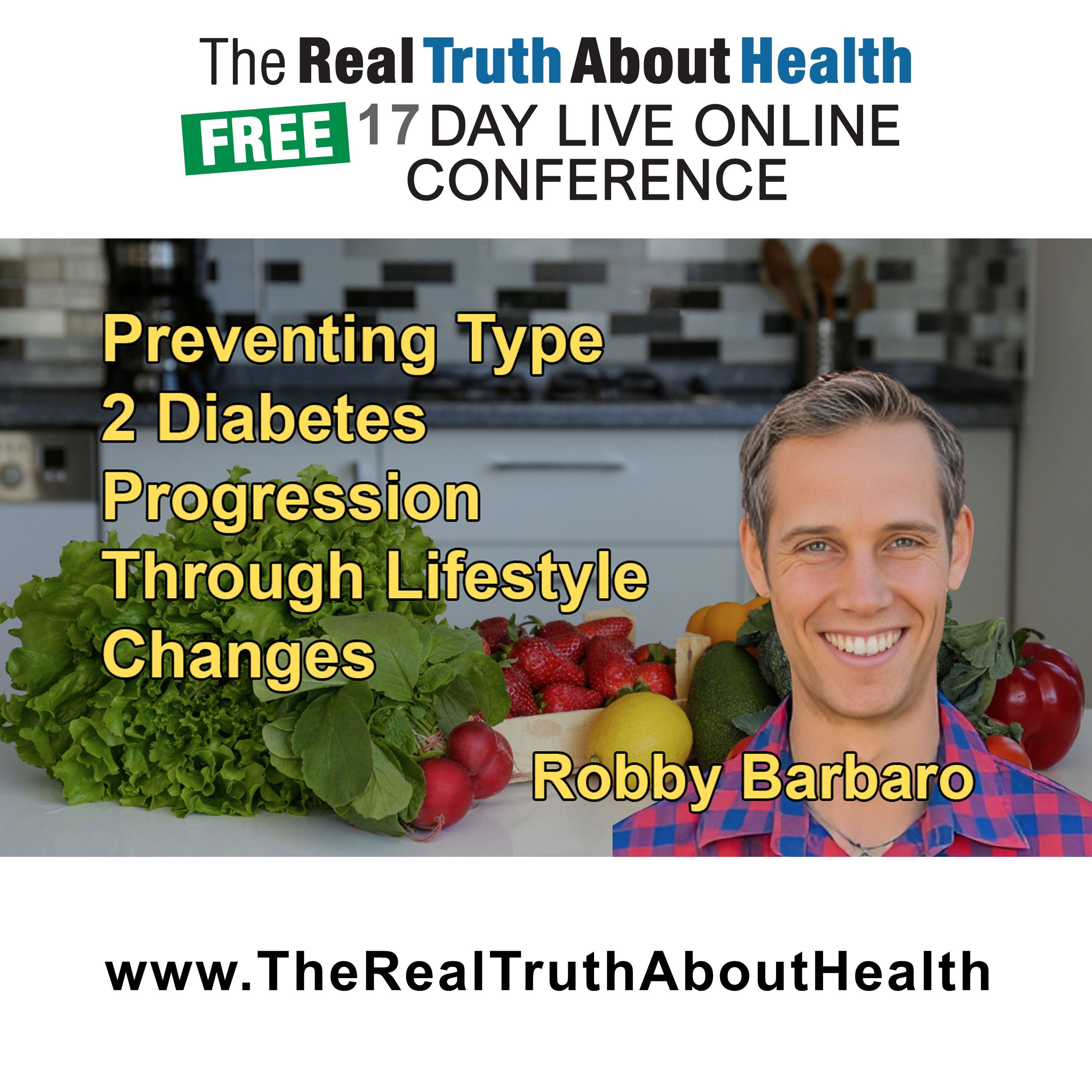 Explanation of How Pre-Diabetes Is a Critical Stage Where Lifestyle Changes Can Prevent the Progression to Type 2 Diabetes, Emphasizing the Importance of Addressing Insulin Resistance With Robby Barbaro