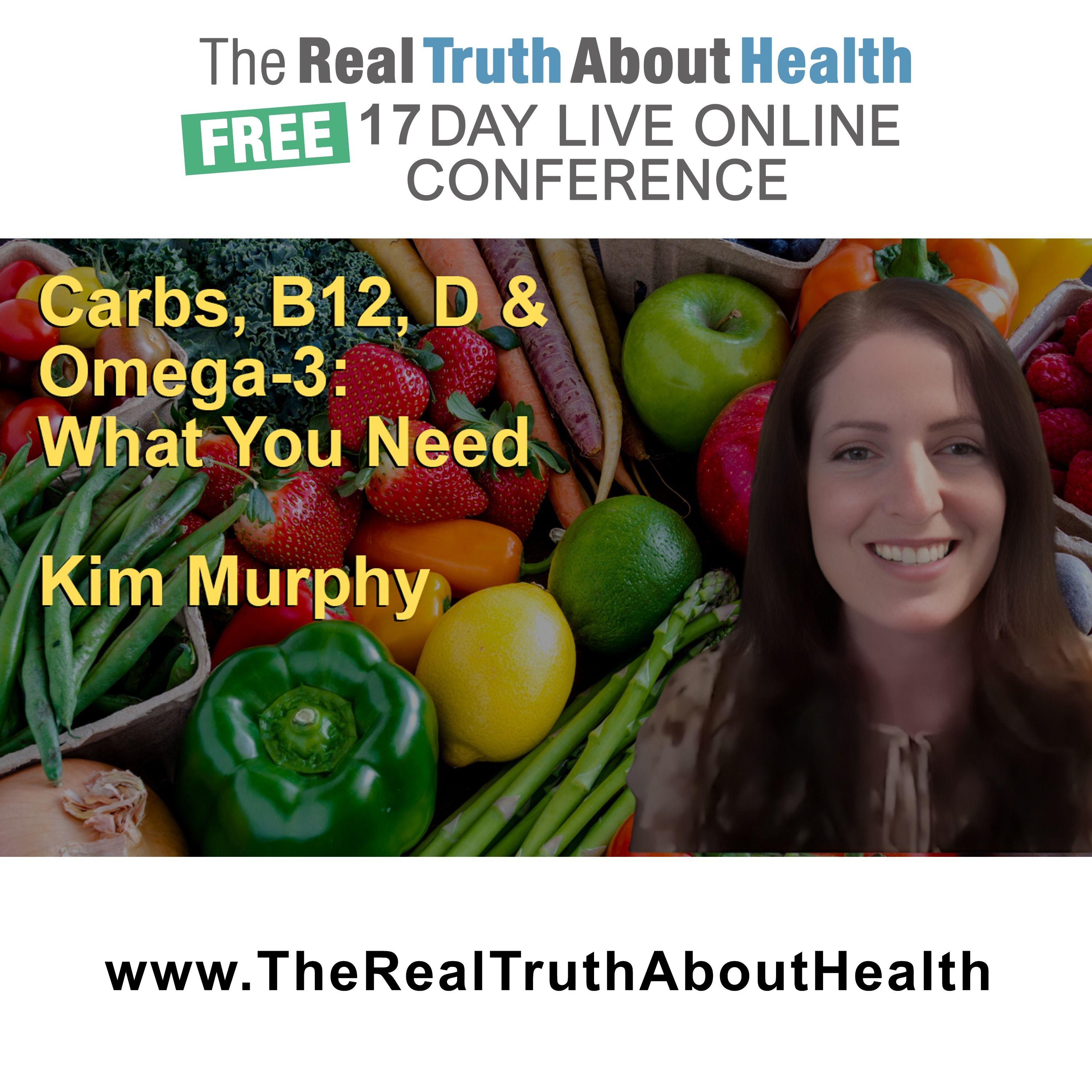 The Real Truth About Health Free 17 Day Live Online Conference Podcast
