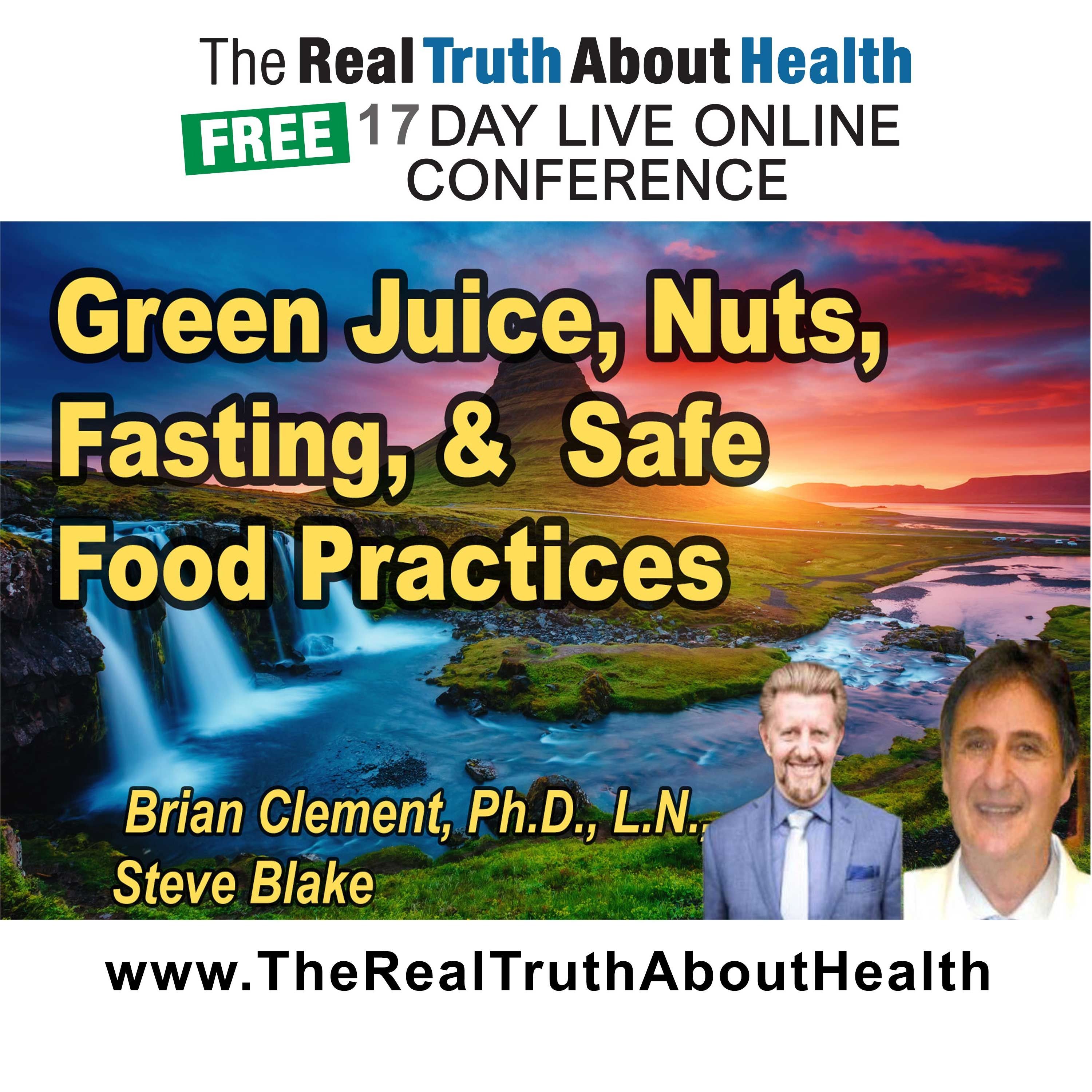 Green juice, nuts, fasting, and safe food practices