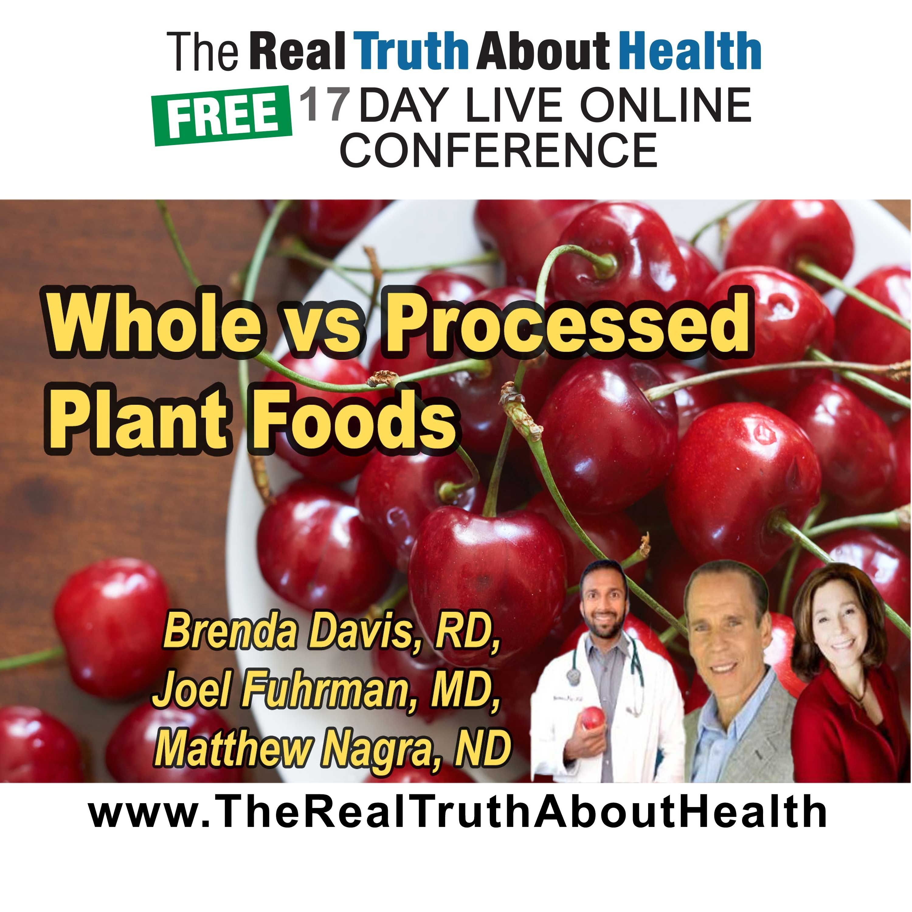 What to Eat: Whole vs. Processed Plant Foods