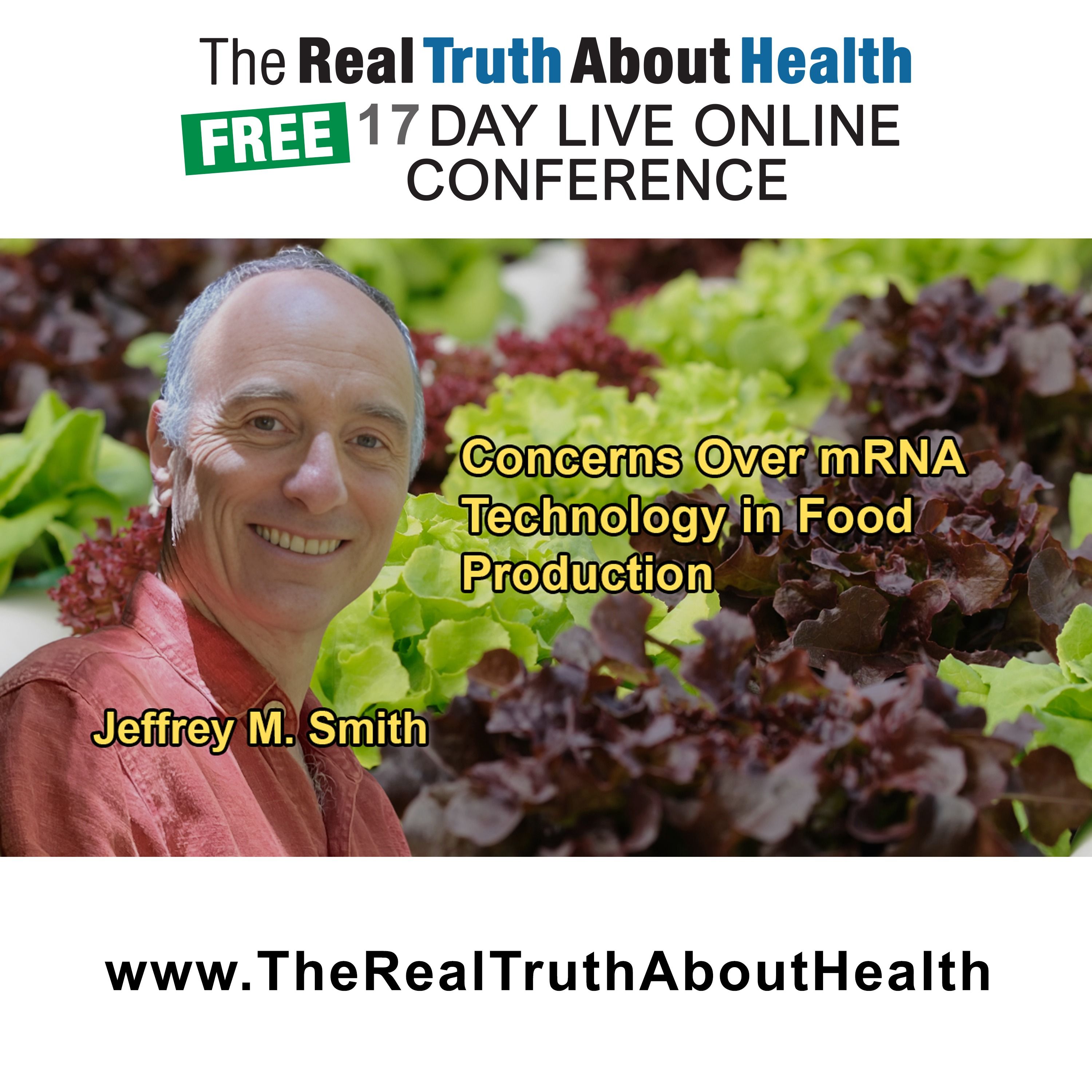 Concerns About the Potential Risks of Incorporating mRNA Technology Into the Food Supply with Jeffrey M. Smith