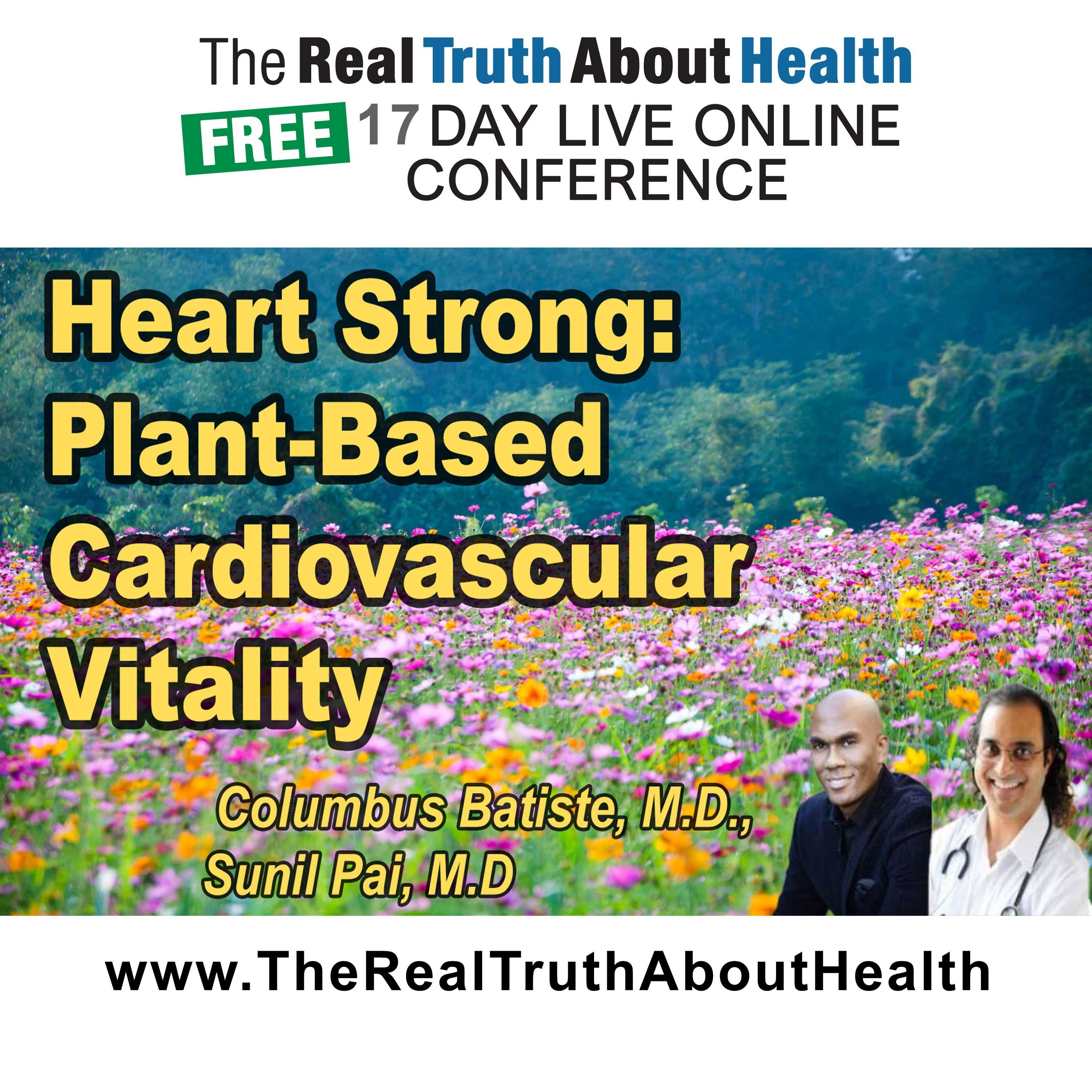 Heart Strong: Harnessing Whole Food, Plant-Based Nutrition for Cardiovascular Vitality