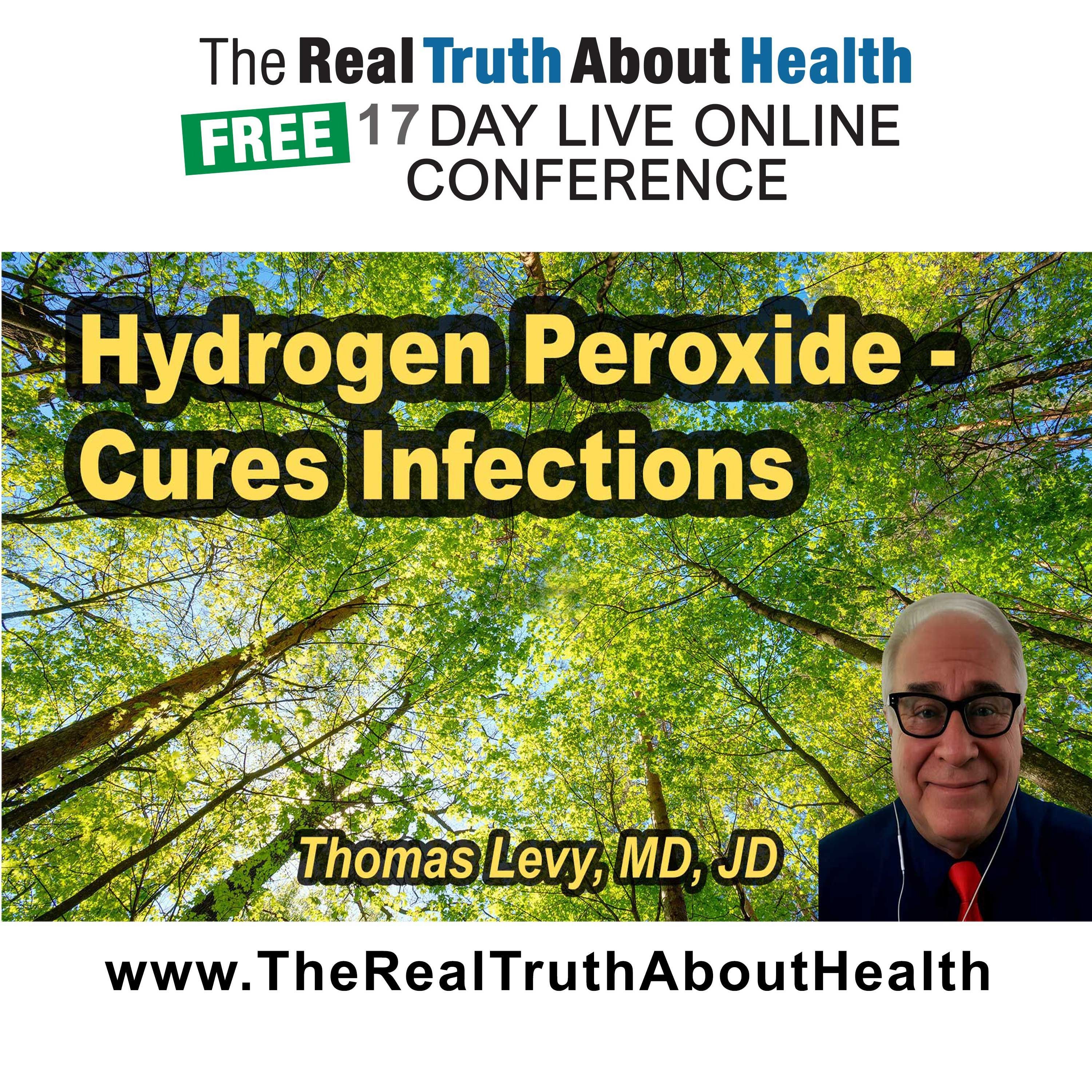 Food Grade Hydrogen Peroxide: A Cure-All for Infections? – Thomas Levy, M.D., J.D. episode artwork