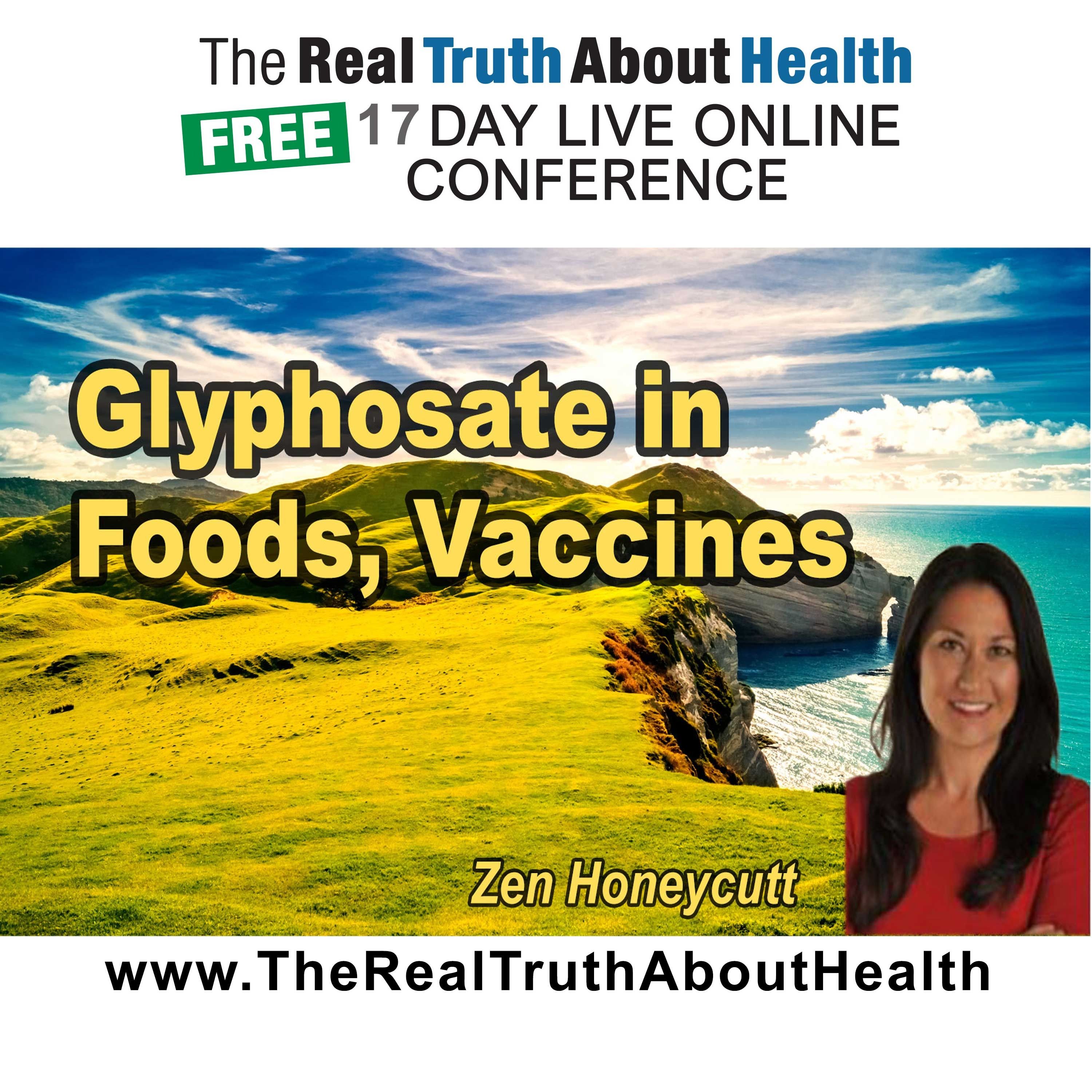 Glyphosate in Food, Vaccines, and Everyday Products