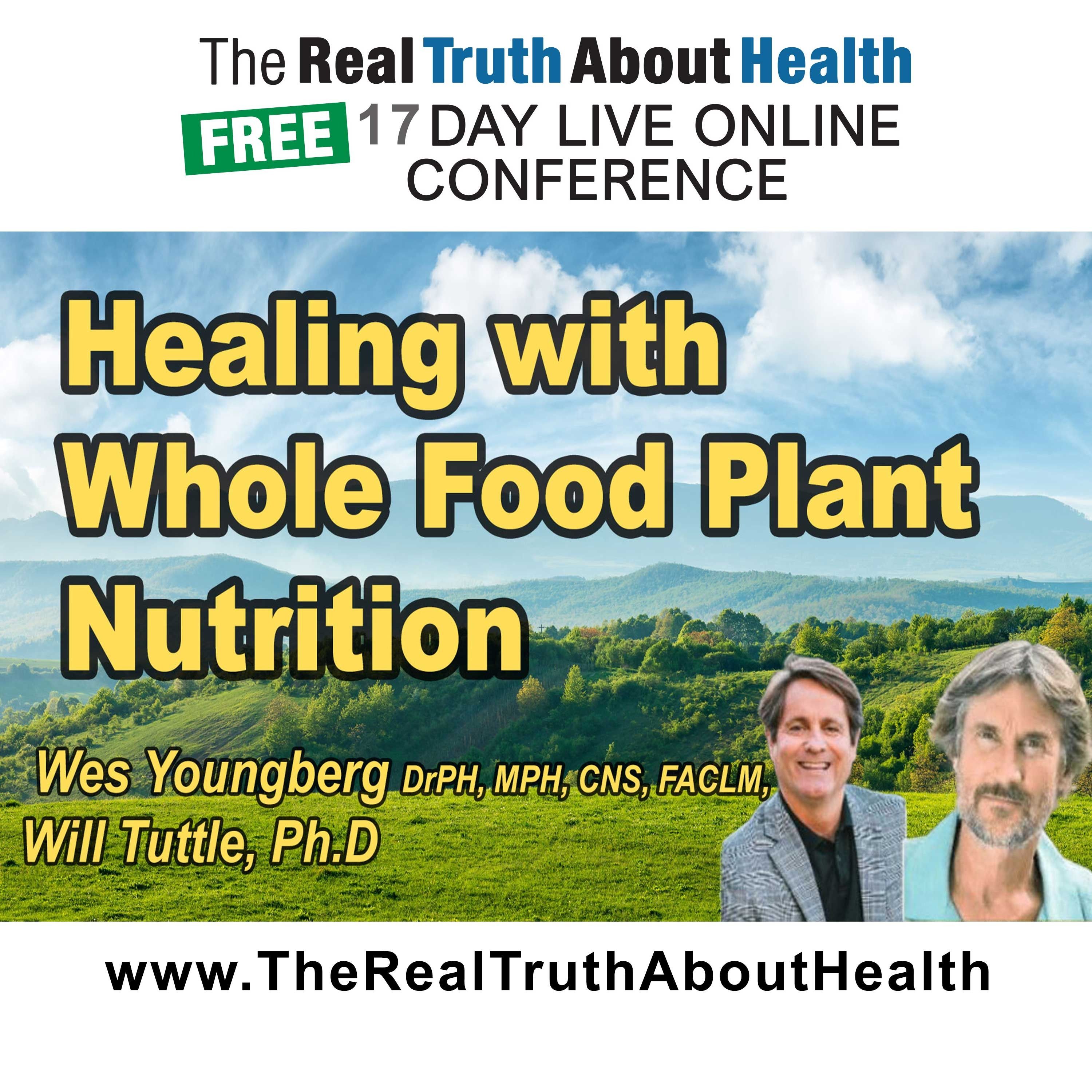 The Real Truth About Health Free 17 Day Live Online Conference Podcast