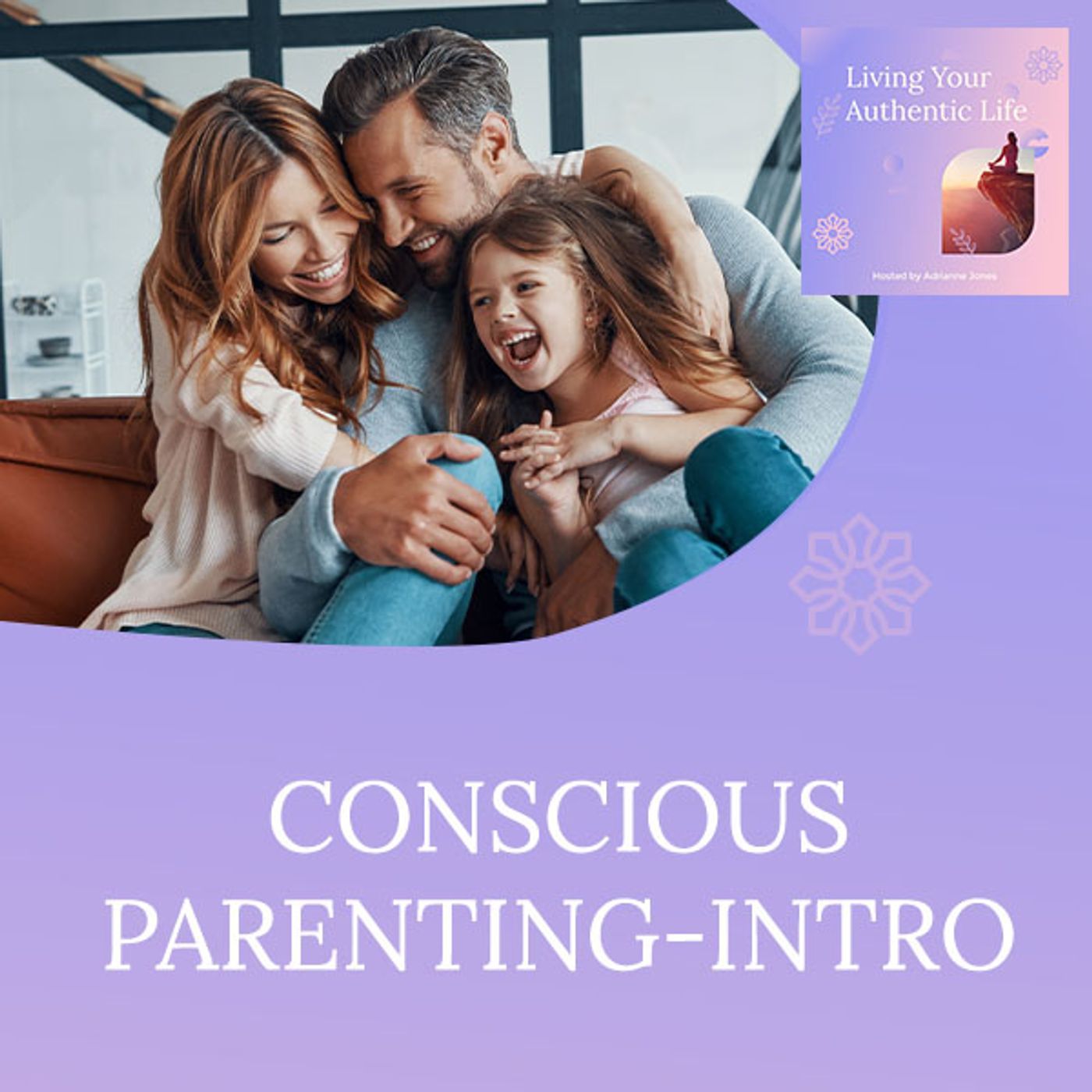 Conscious Parenting-Intro episode artwork