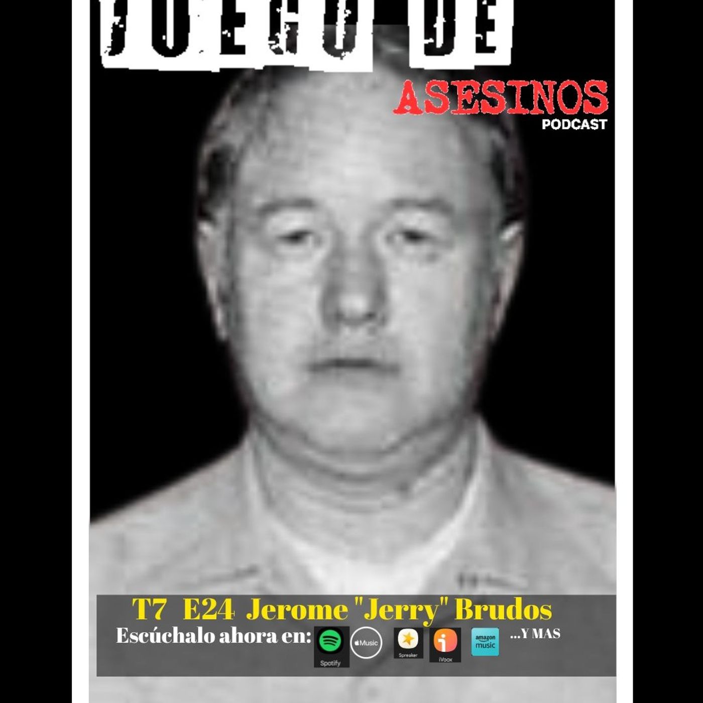 T7 E24 Jerome "Jerry" Brudos