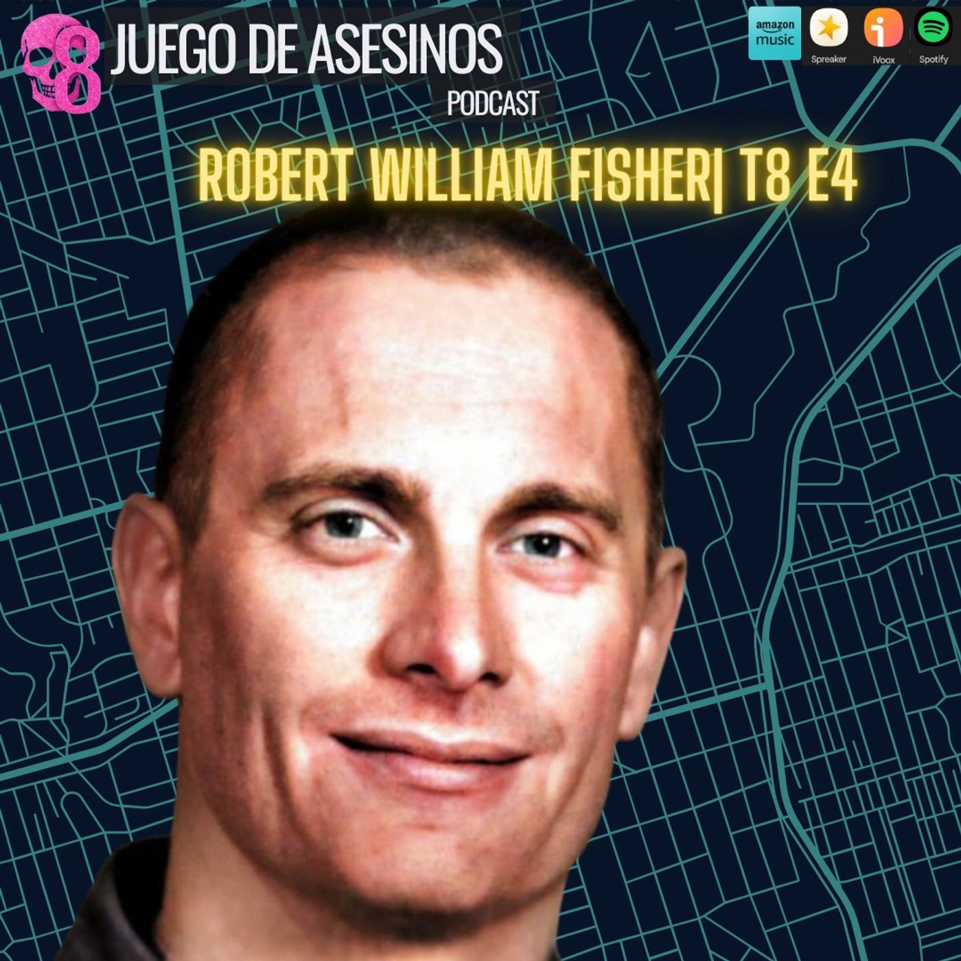 Robert William Fisher| T8 E4
