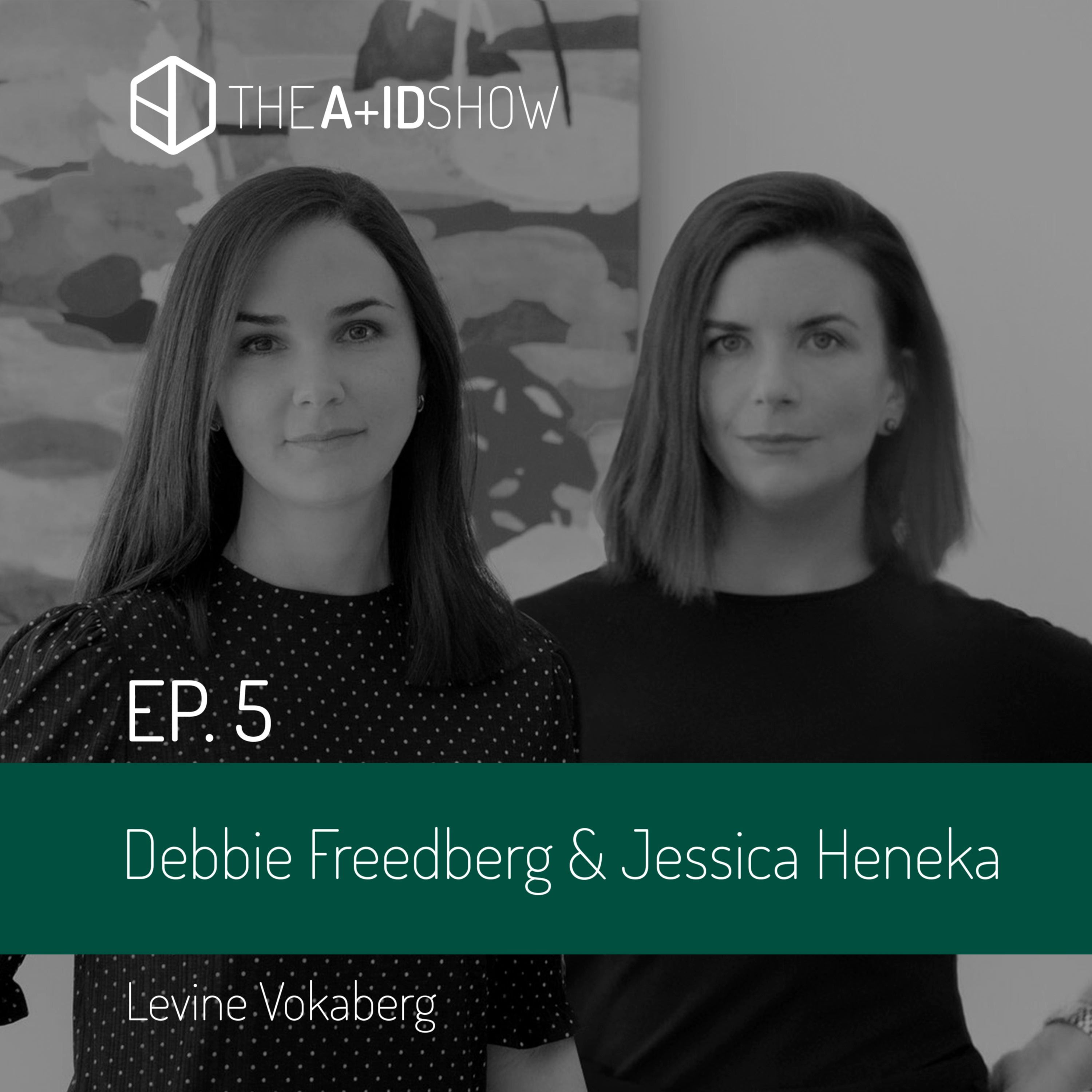 Debbie Freedberg & Jessica Heneka - Ep. 5 episode artwork