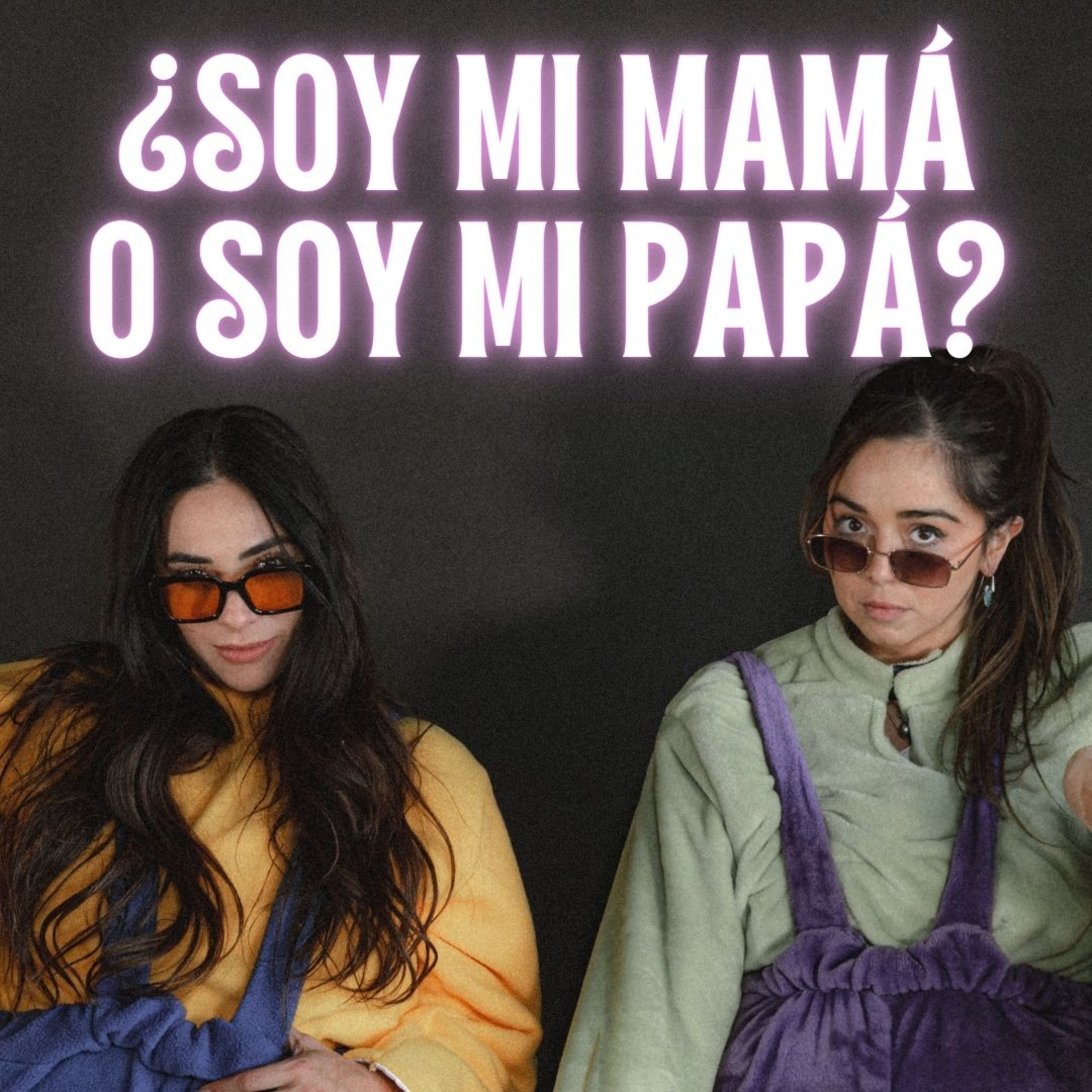 ¿SOY MI MAMÁ O SOY MI PAPÁ? | LAS BOTARGAS PODCAST episode artwork