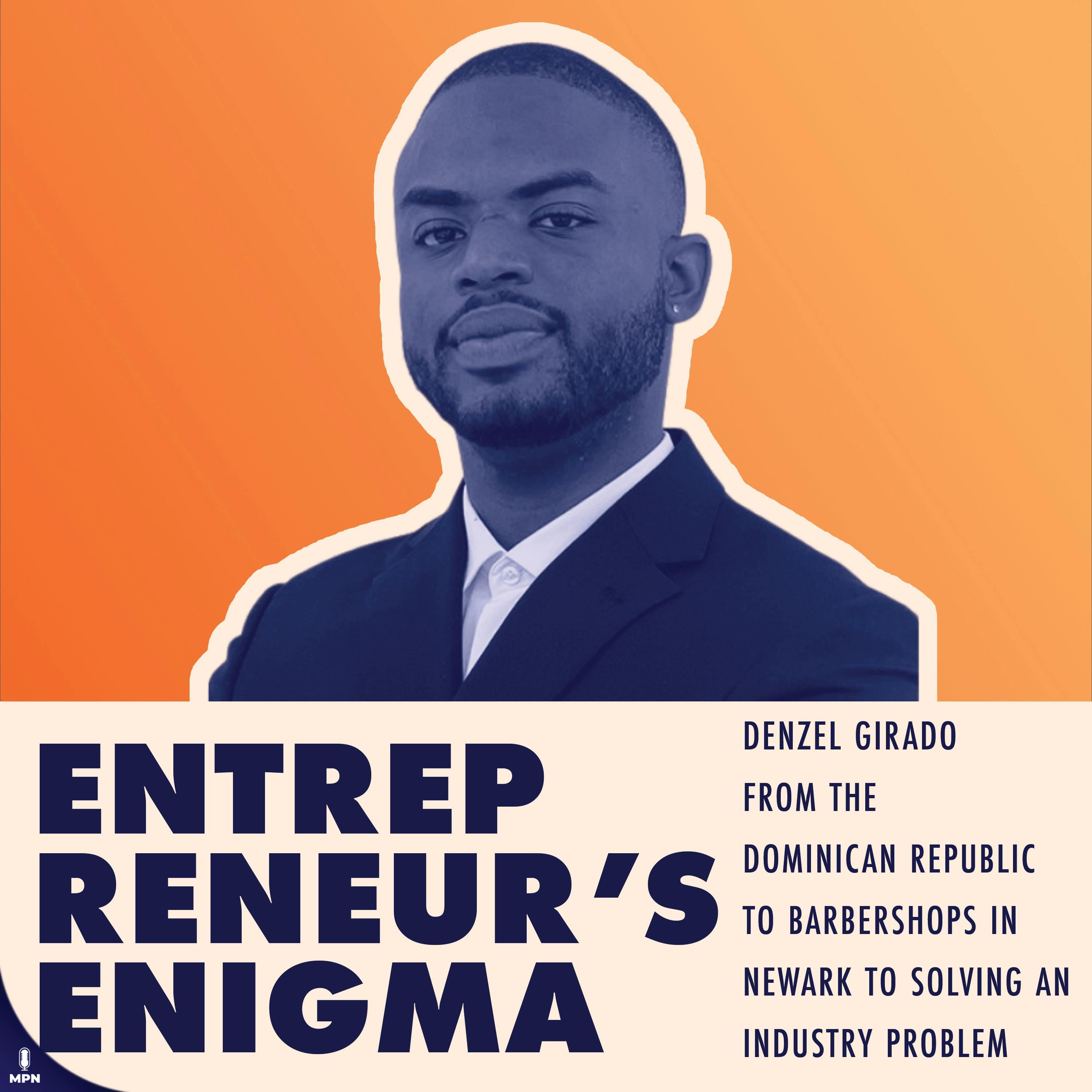 Denzel Giraldo From The Dominican Republic To Barbershops In Newark To Solving An Industry Problem