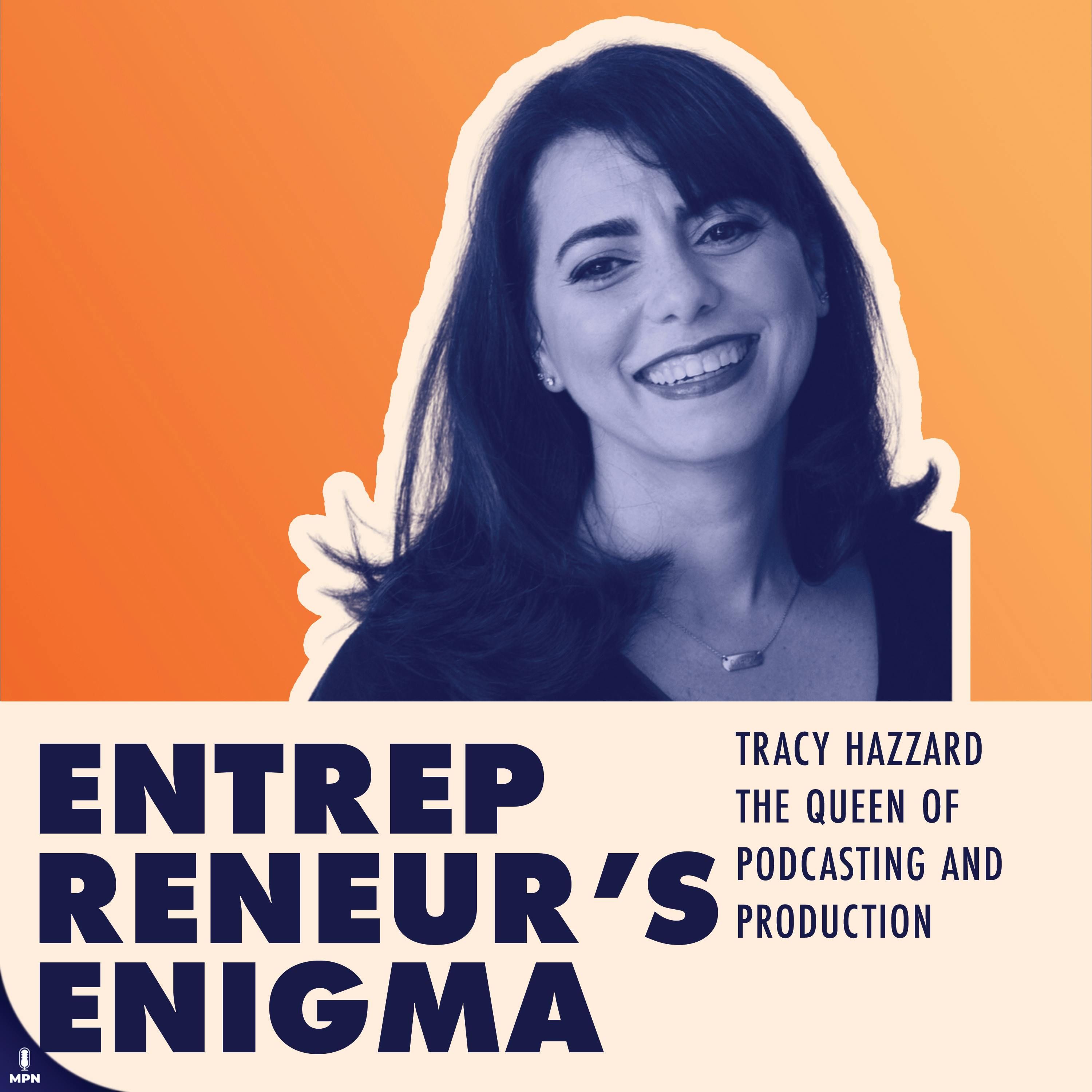 Tracy Hazzard The Queen Of Podcasting And Production