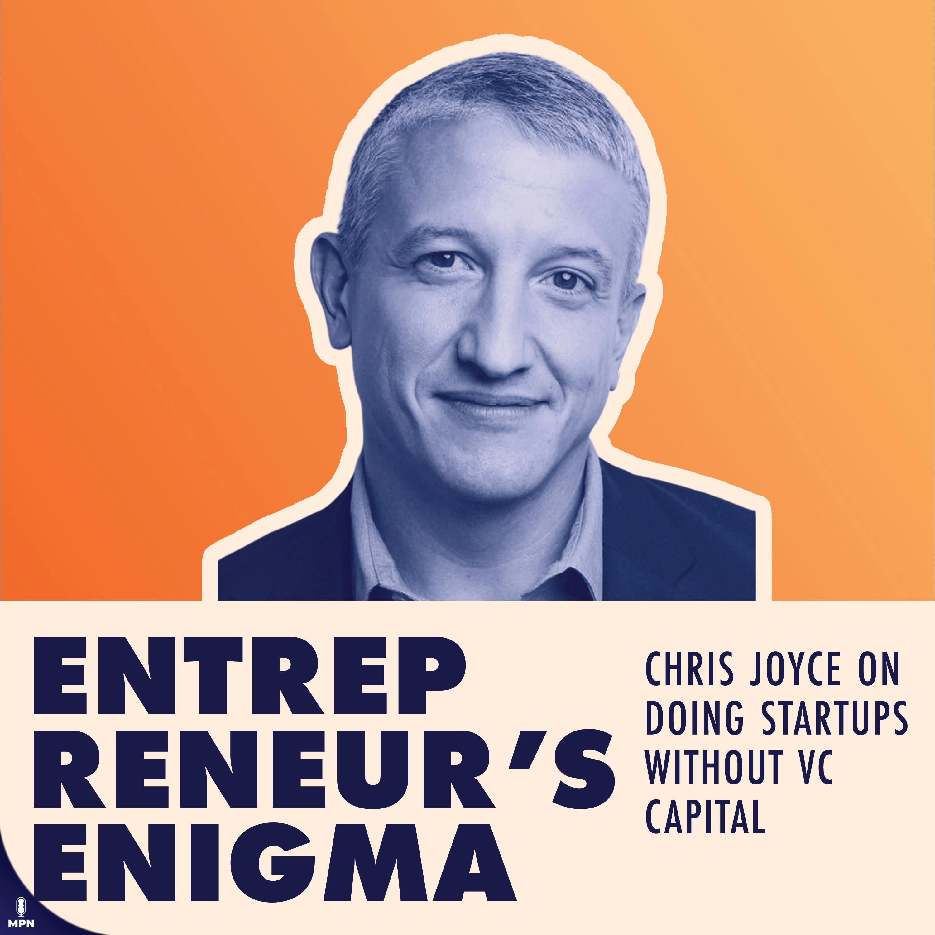 Chris Joyce On How To Start A Business Without Venture Capital