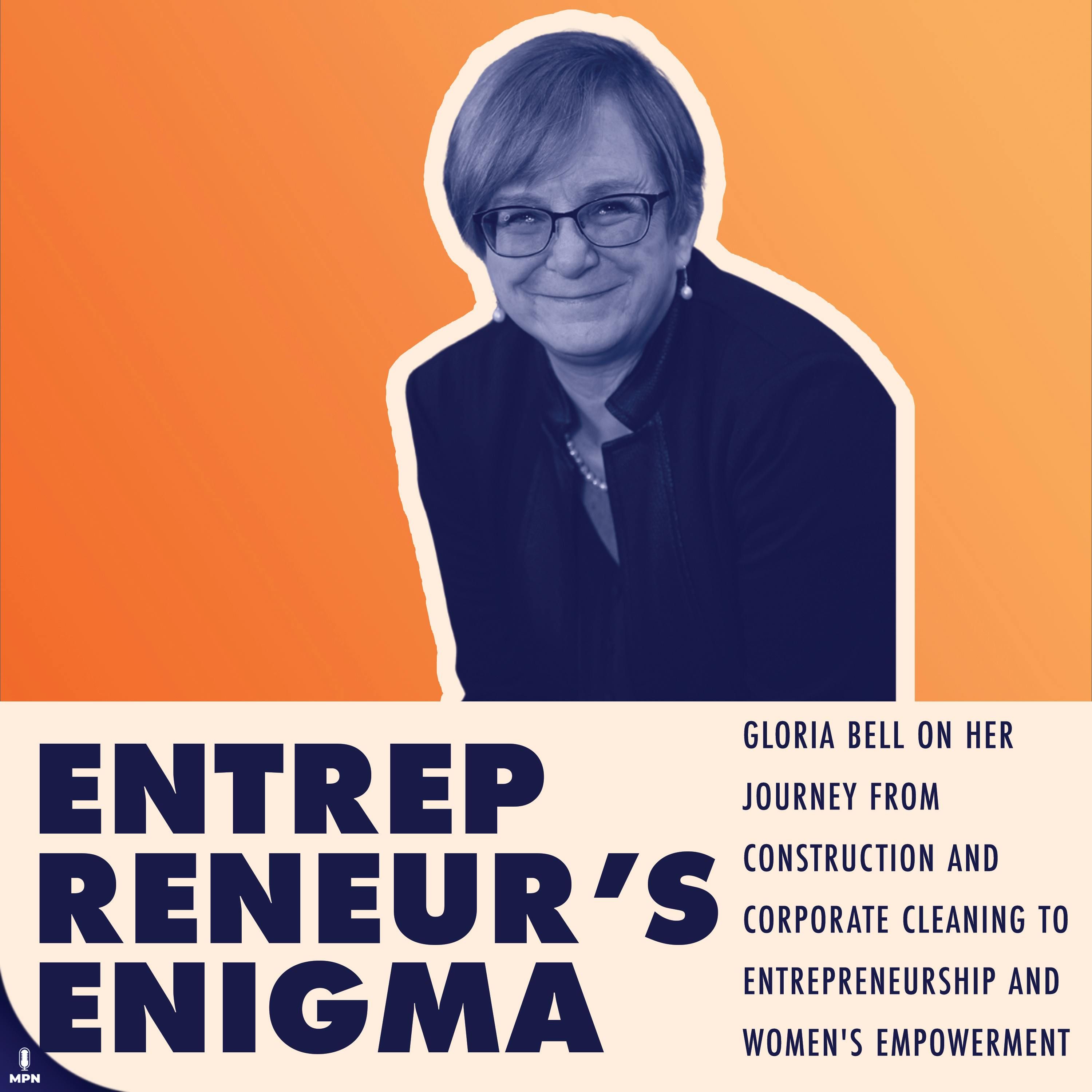 Gloria Bell On Her Journey From Construction and Corporate Cleaning To Entrepreneurship and Women’s Empowerment In Tech