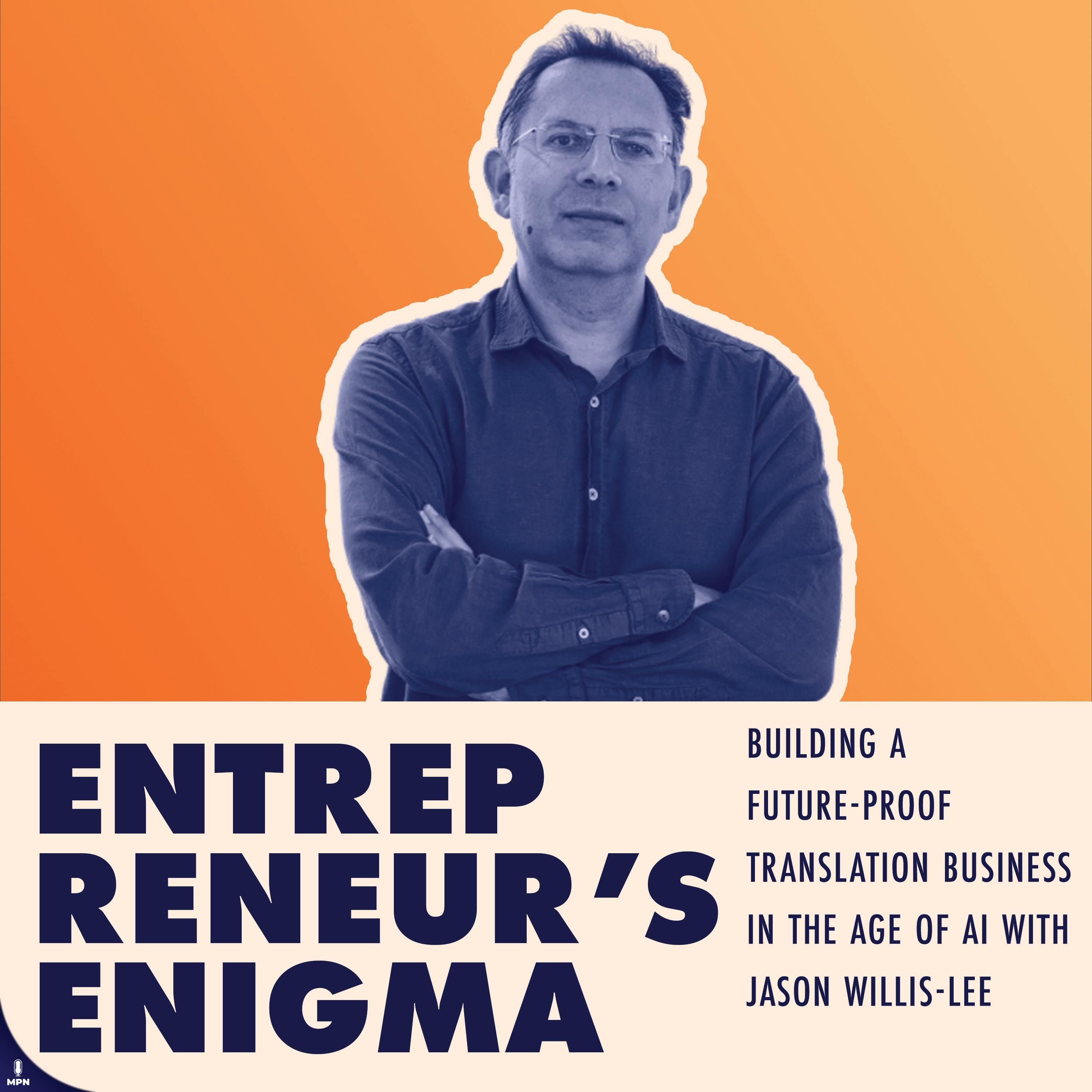 Building a Future-Proof Translation Business in the Age of AI with Jason Willis-Lee
