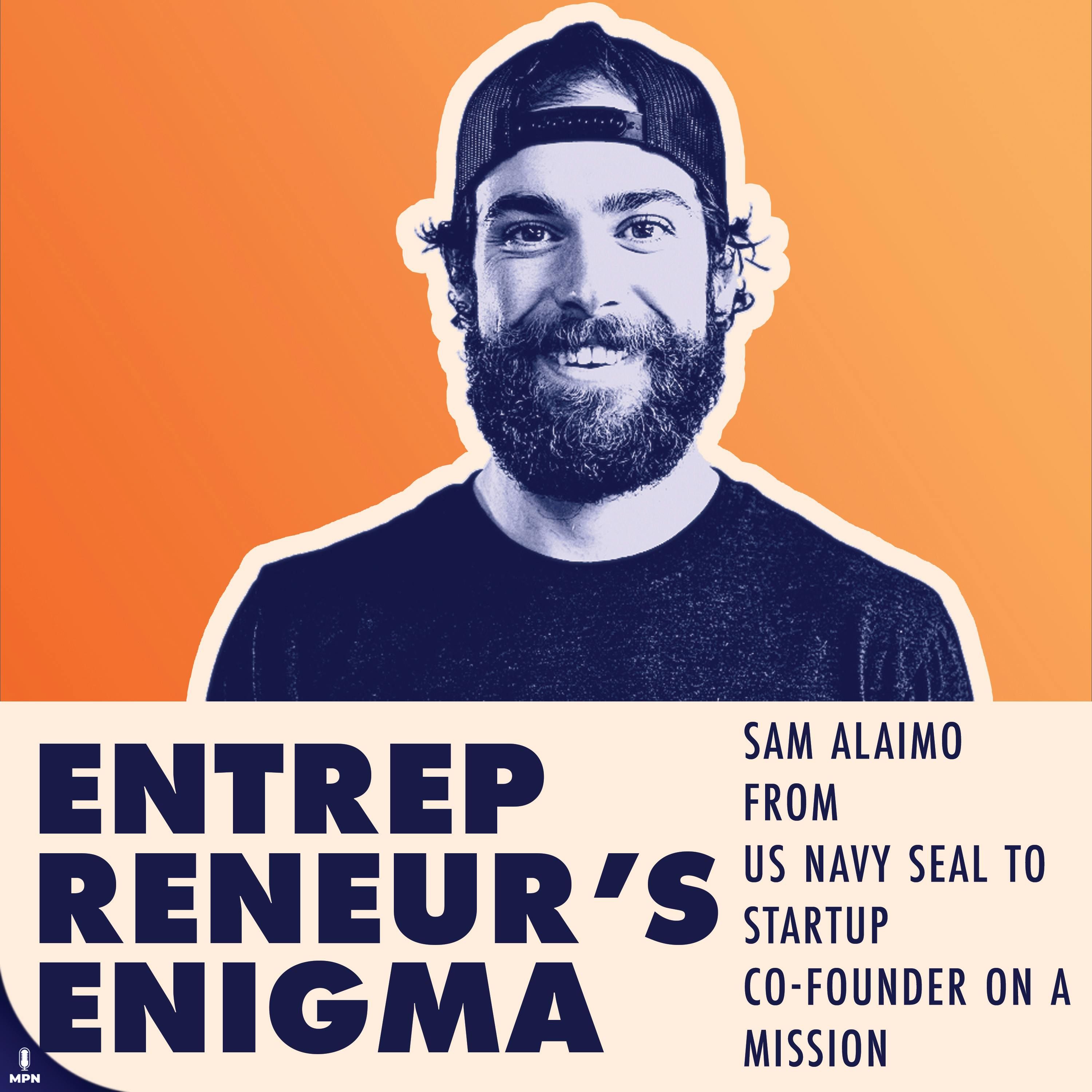 Sam Alaimo From US Navy SEAL To Startup Co-Founder On A Mission